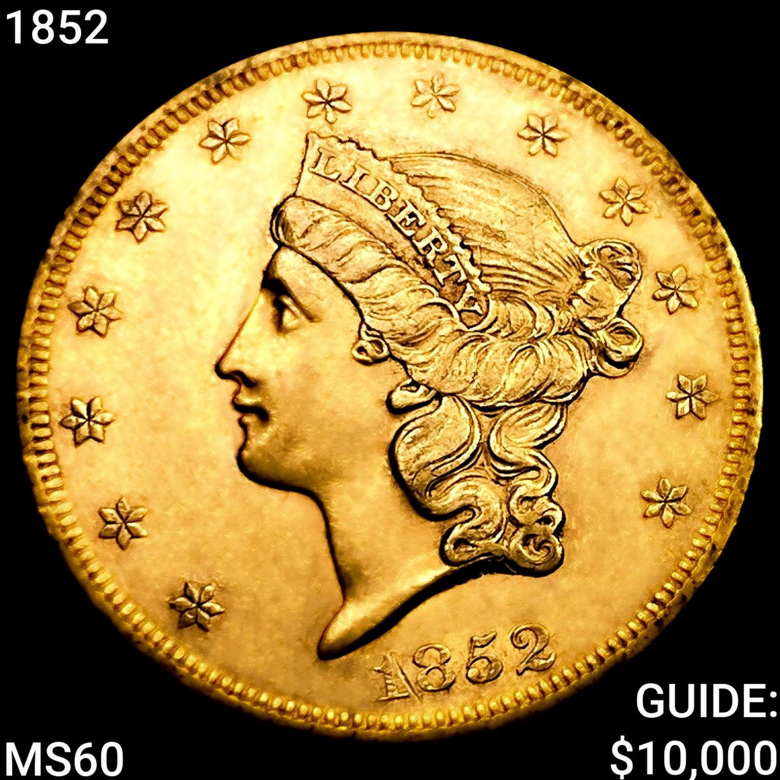 1852 $20 Gold Double Eagle UNCIRCULATED (1 of 2)