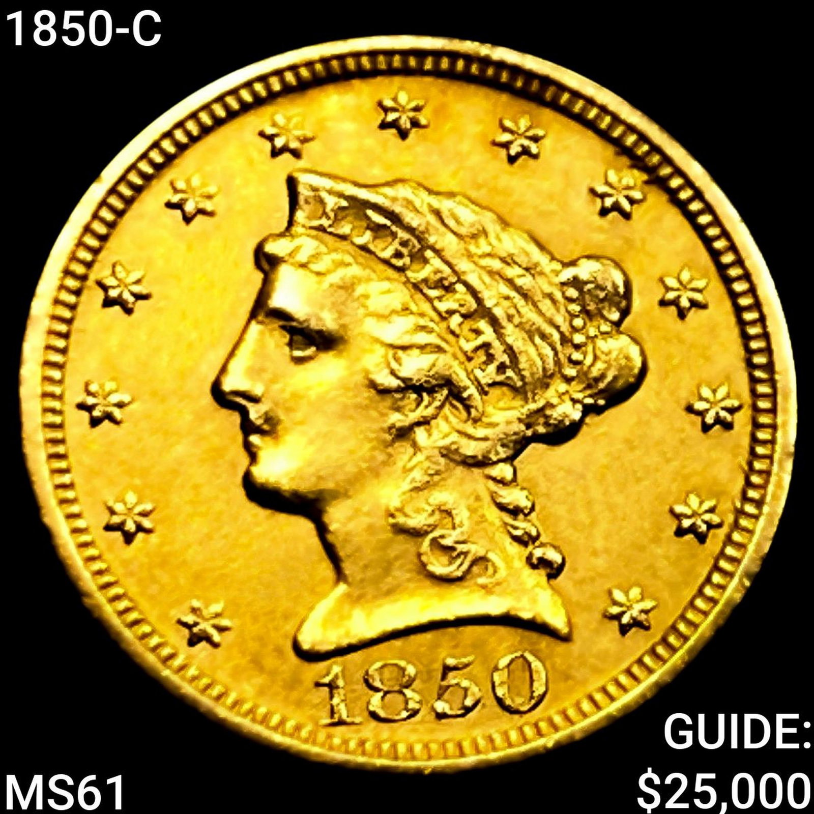 1850-C $2.50 Gold Quarter Eagle UNCIRCULATED: 1850-C $2.50 Gold Quarter Eagle UNCIRCULATED