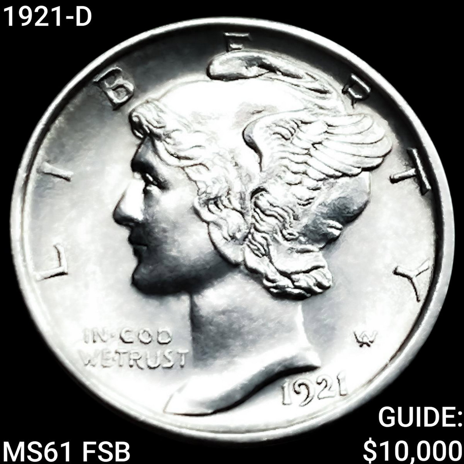 1921-D Mercury Dime UNCIRCULATED FSB: 1921-D Mercury Dime UNCIRCULATED FSB