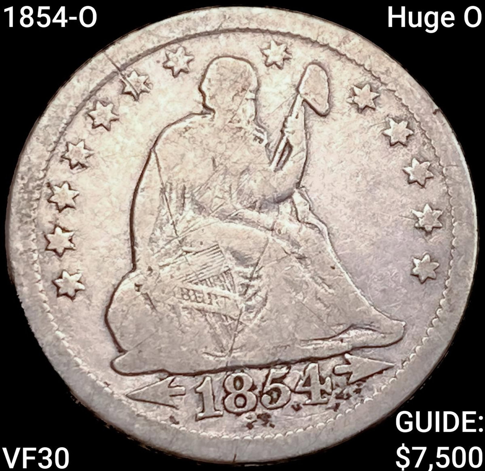 1854-O Huge O Seated Liberty Quarter LIGHTLY CIRCULATED: 1854-O Huge O Seated Liberty Quarter LIGHTLY CIRCULATED