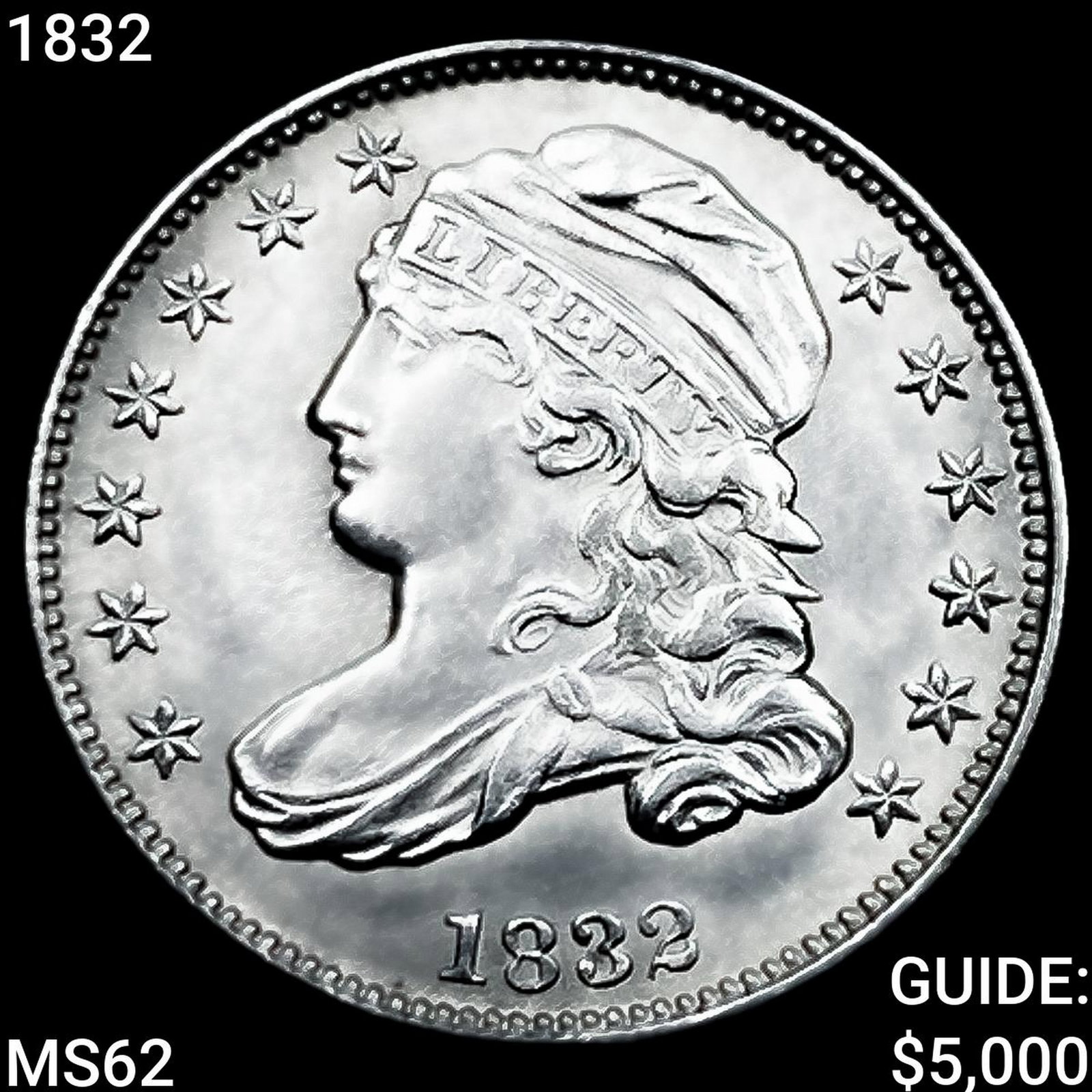 1832 Capped Bust Dime UNCIRCULATED: 1832 Capped Bust Dime UNCIRCULATED