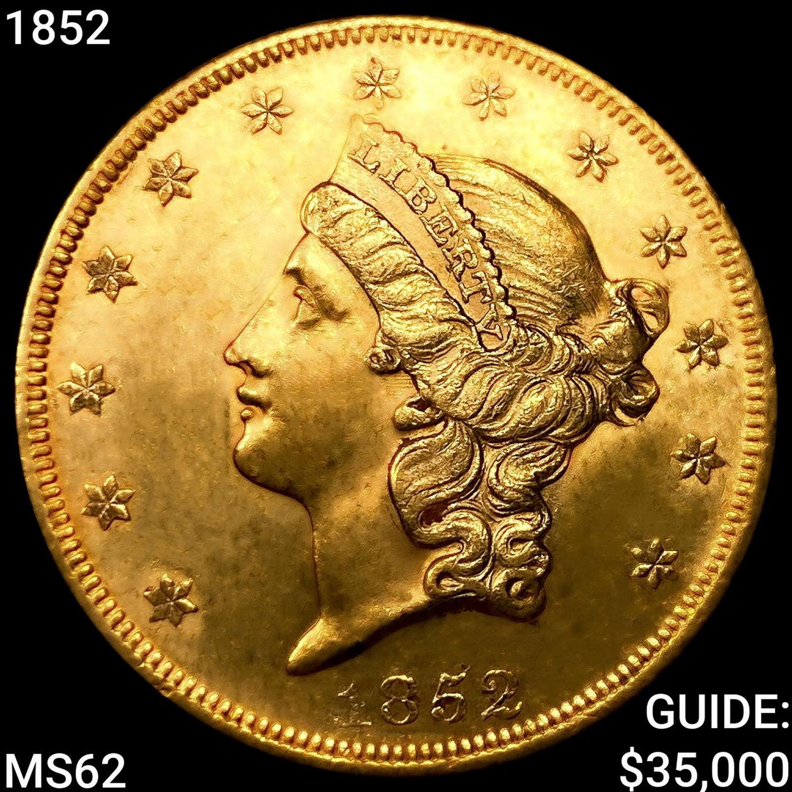 1852 $20 Gold Double Eagle UNCIRCULATED (1 of 2)