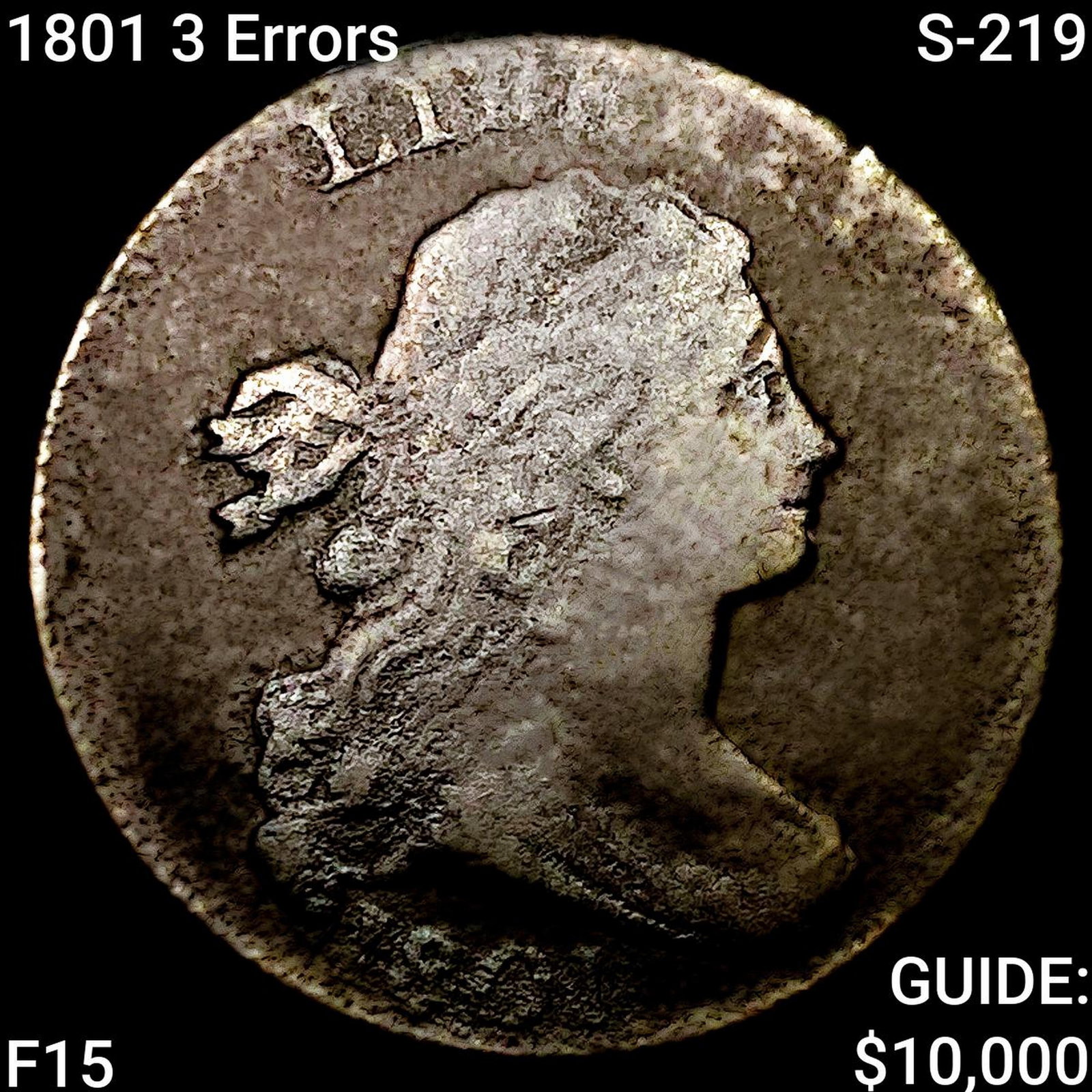 1801 3 Errors S-219 Draped Bust Large Cent NICELY CIRCULATED: 1801 3 Errors S-219 Draped Bust Large Cent NICELY CIRCULATED