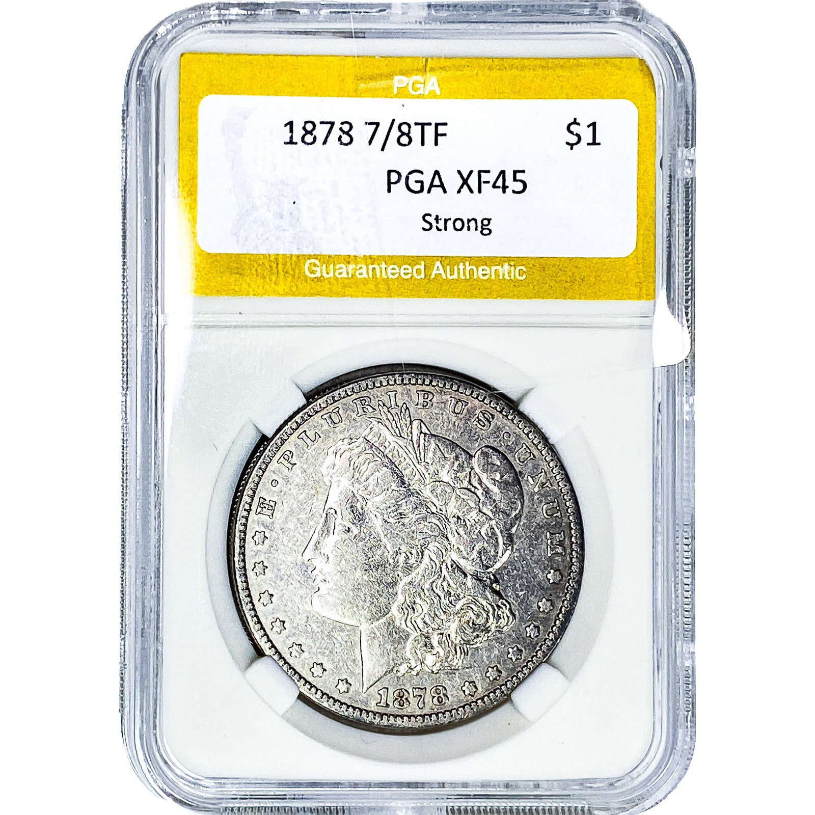 1878 Morgan Silver Dollar PGA XF45 7/8TF: 1878 Morgan Silver Dollar PGA XF45 7/8TF