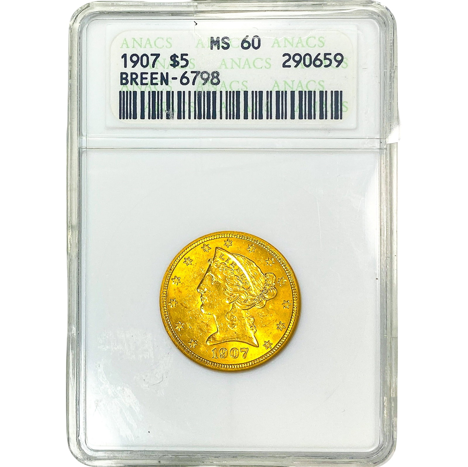 1907 $5 Gold Half Eagle ANACS MS60 Breen-6798: 1907 $5 Gold Half Eagle ANACS MS60 Breen-6798