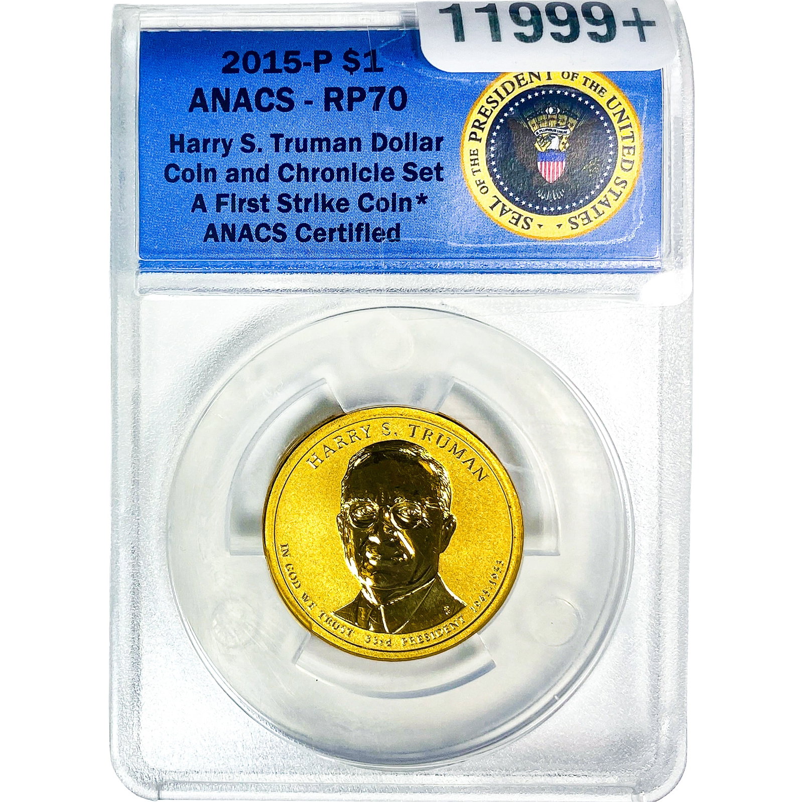 2015-P Harry S. Truman $1 First Strike ANACS RP70: 2015-P Harry S. Truman $1 First Strike ANACS RP70