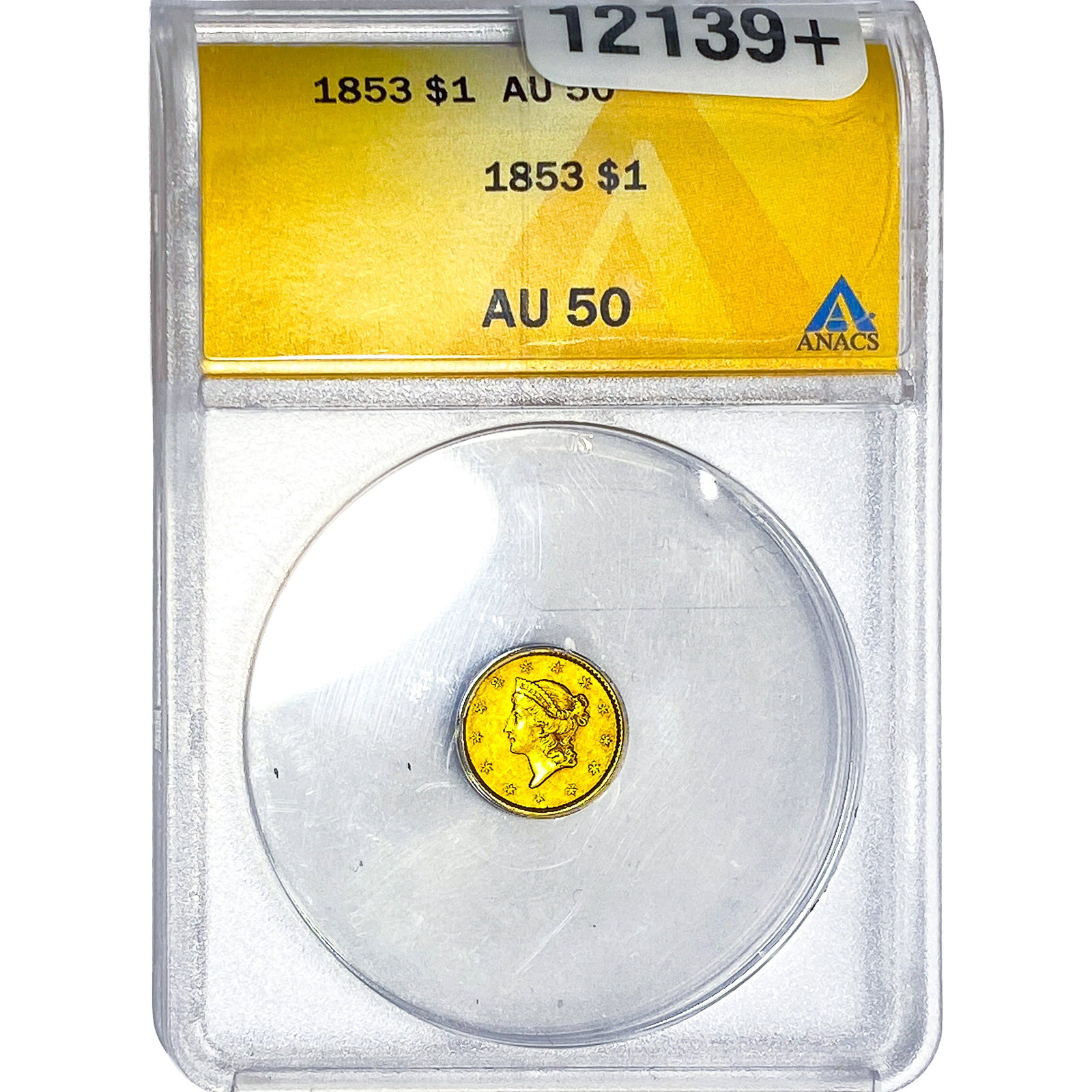 1853 Rare Gold Dollar ANACS AU50: 1853 Rare Gold Dollar ANACS AU50