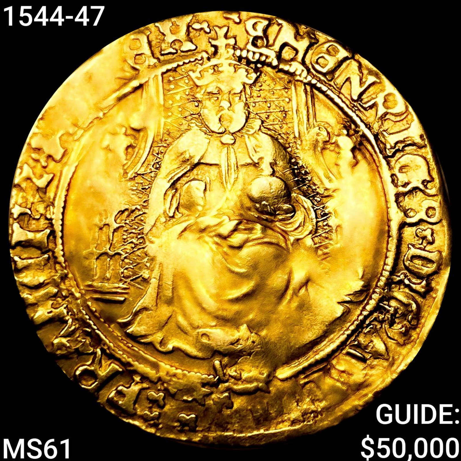 1544-47 Henry VIII Gold 1/2 Sov, No sceptre Southwark Mint UNCIRCULATED: 1544-47 Henry VIII Gold 1/2 Sov, No sceptre Southwark Mint UNCIRCULATED
