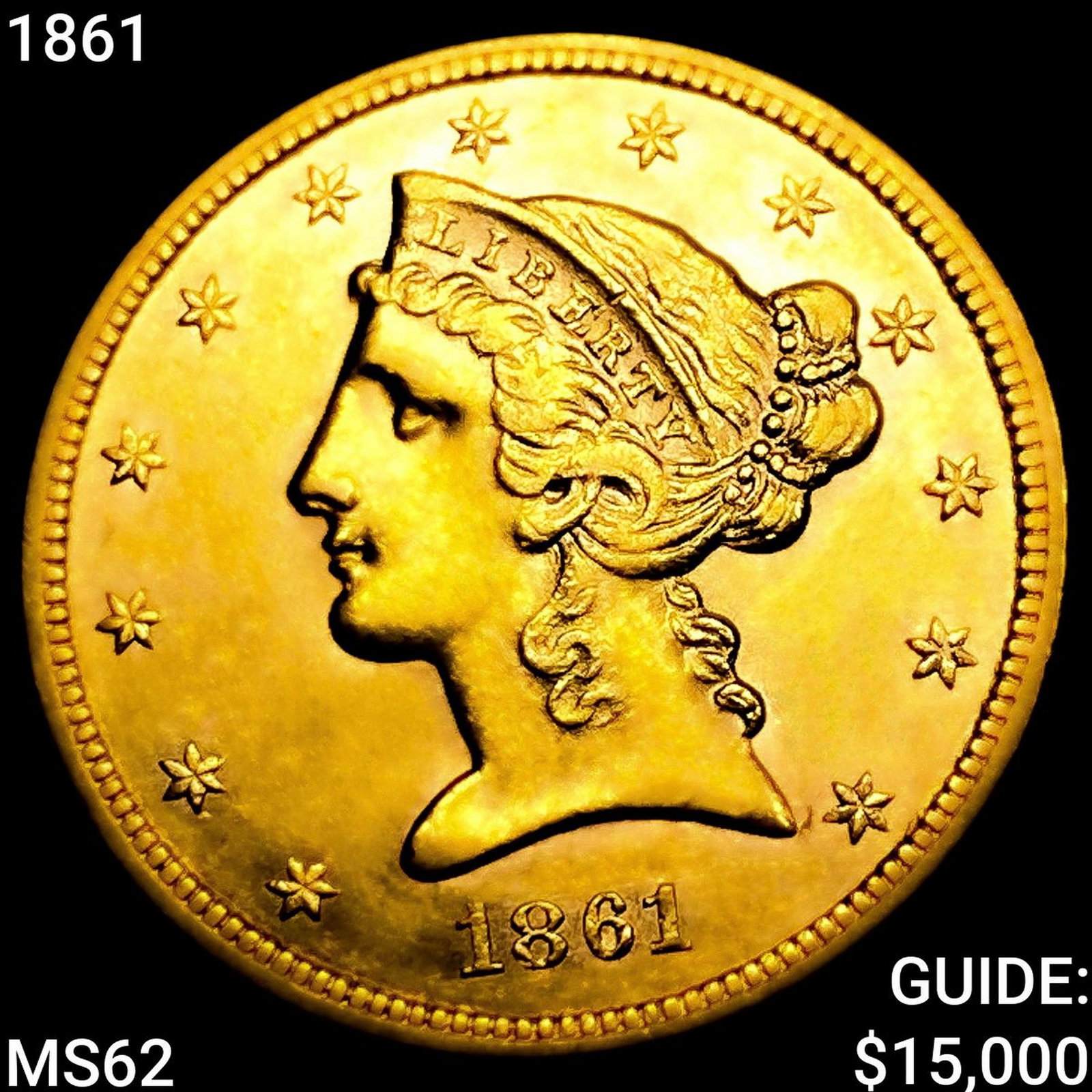 1861 $5 Gold Half Eagle UNCIRCULATED (1 of 2)