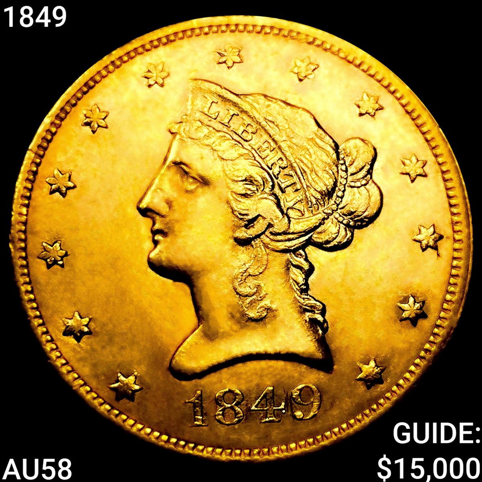1849 $10 Gold Eagle CHOICE AU (1 of 2)