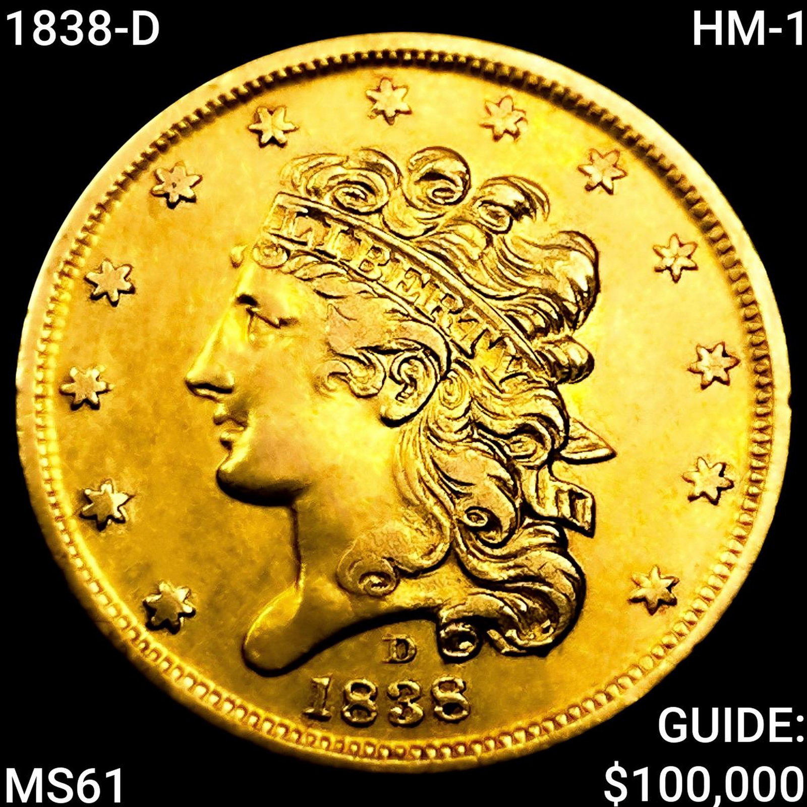 1838-D HM-1 $5 Gold Half Eagle UNCIRCULATED (1 of 2)