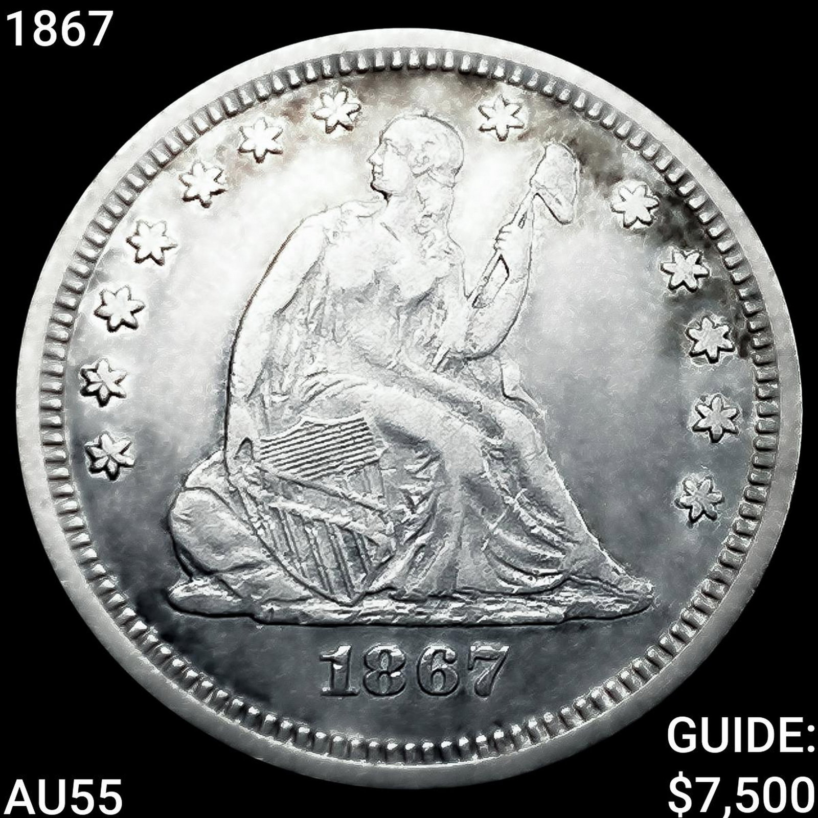 1867 Seated Liberty Quarter HIGH GRADE: 1867 Seated Liberty Quarter HIGH GRADE