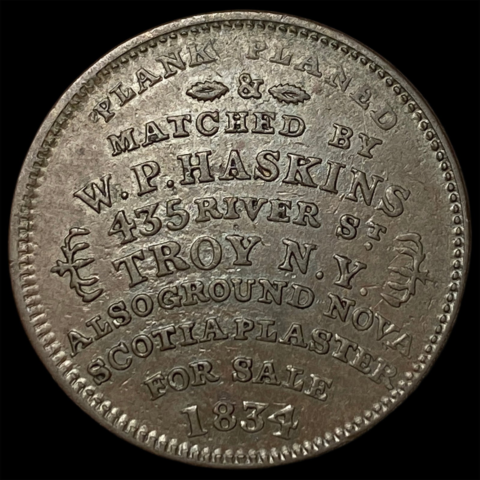 1834 W.P. Haskins Hard Times Token NEARLY UNCIRCULATED (1 of 2)