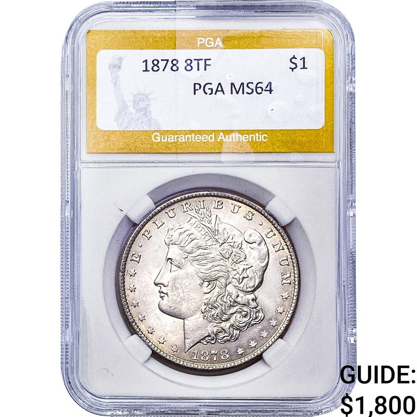 1878 8TF Morgan Silver Dollar PGA MS64: 1878 8TF Morgan Silver Dollar PGA MS64