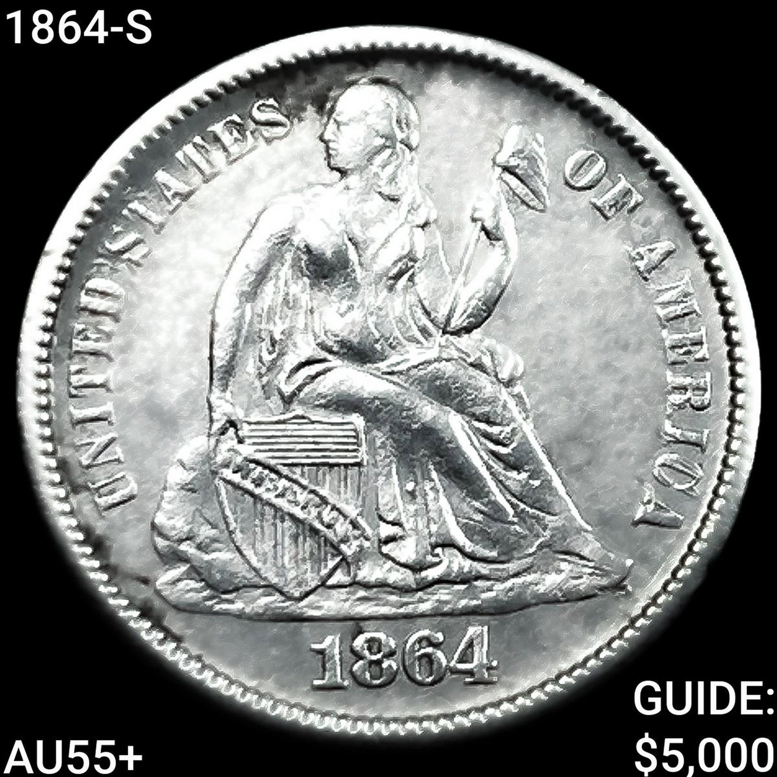 1864-S Seated Liberty Dime HIGH GRADE+: 1864-S Seated Liberty Dime HIGH GRADE+
