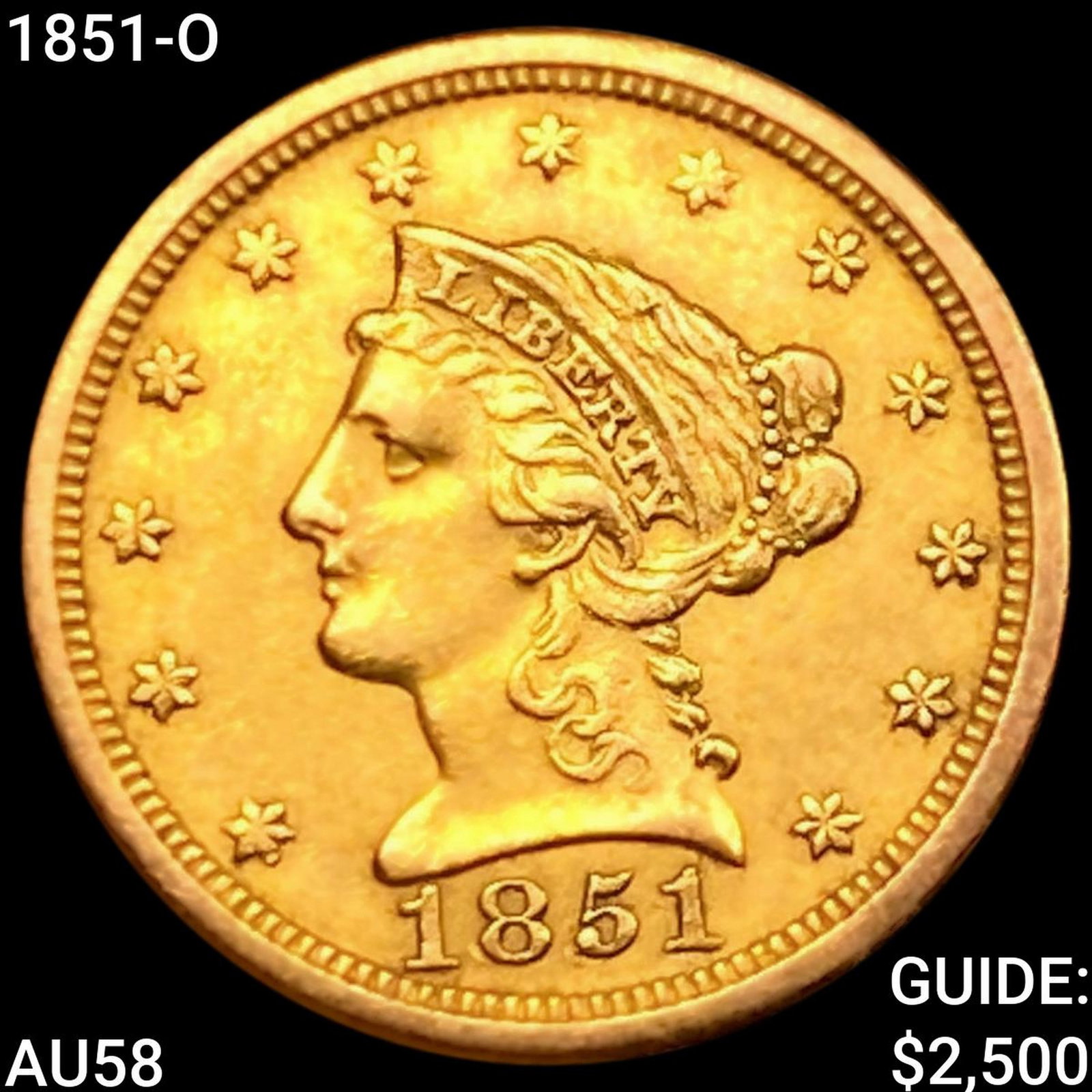 1851-O $2.50 Gold Quarter Eagle CHOICE AU: 1851-O $2.50 Gold Quarter Eagle CHOICE AU