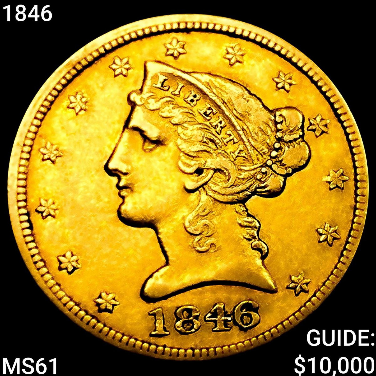 1846 $5 Gold Half Eagle UNCIRCULATED (1 of 2)