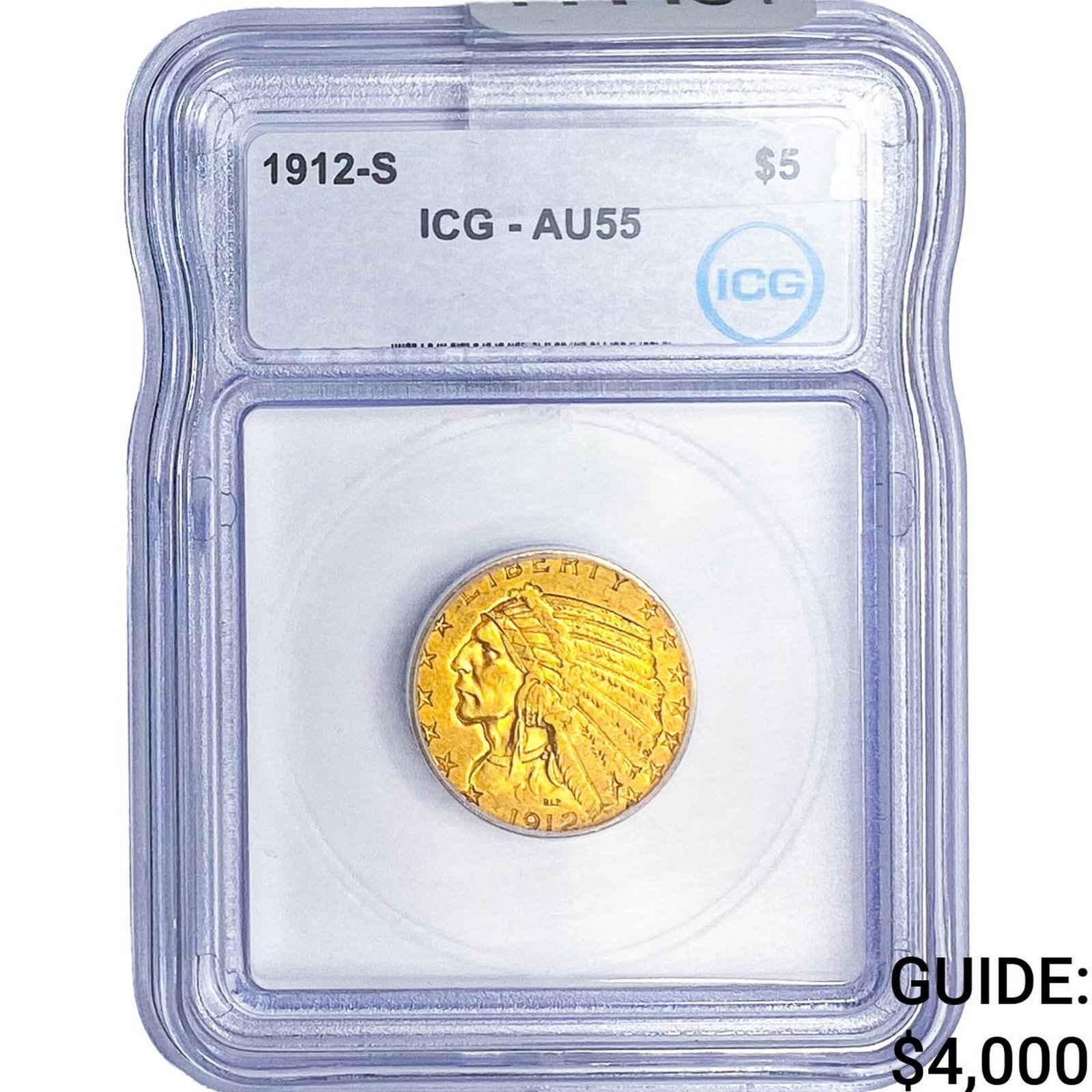 1912-S $5 Gold Half Eagle ICG AU55: 1912-S $5 Gold Half Eagle ICG AU55