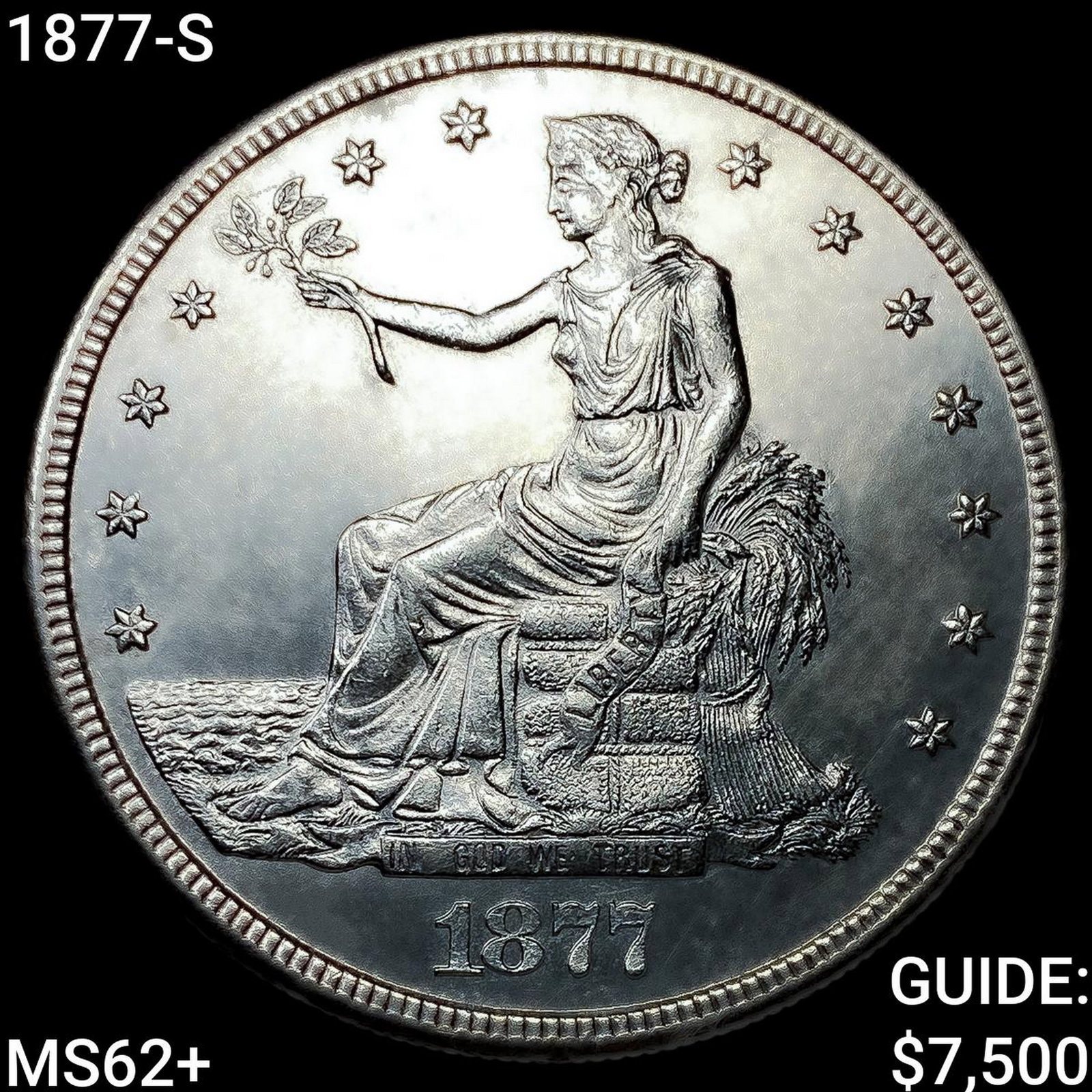 1877-S Silver Trade Dollar UNCIRCULATED + (1 of 2)