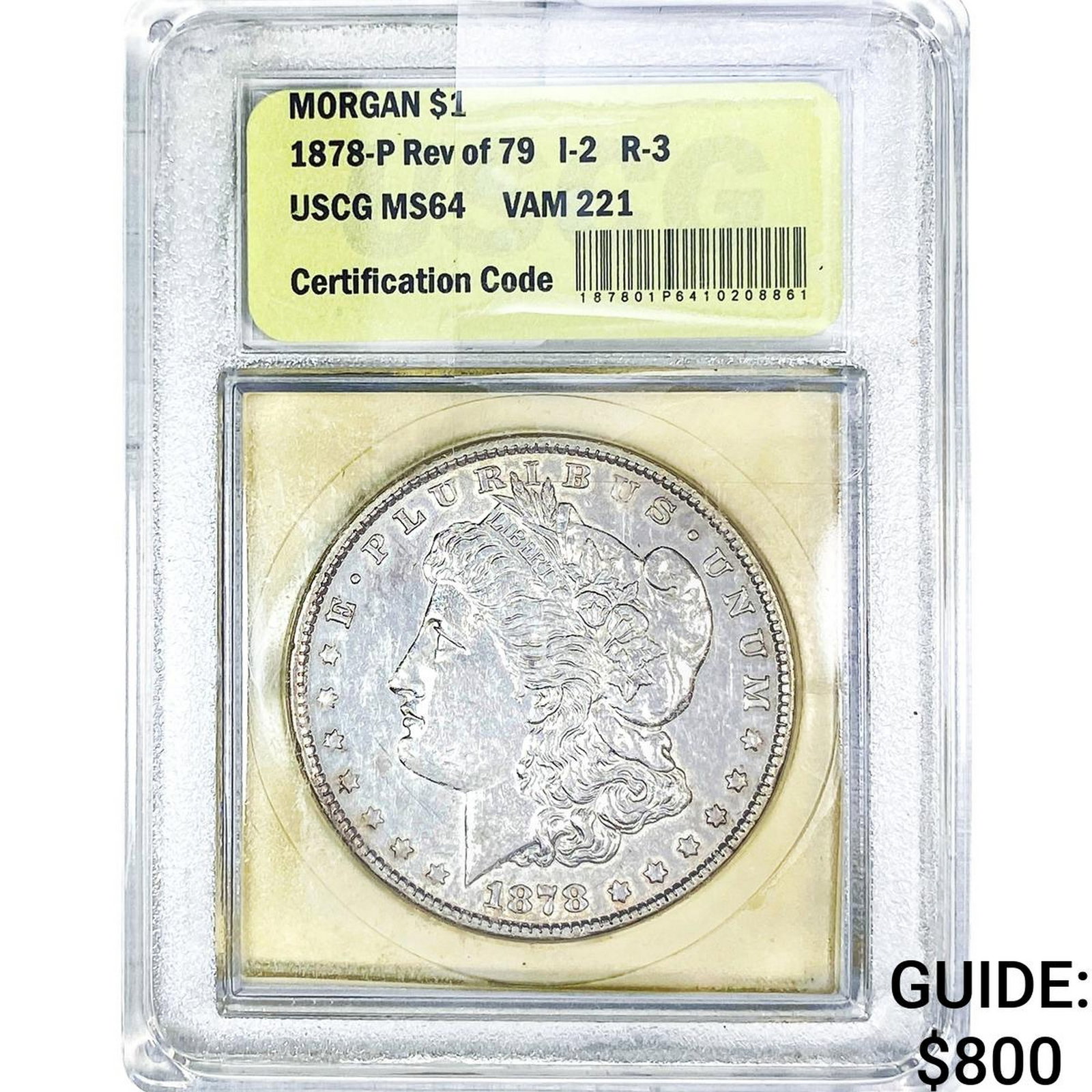 1878 Morgan Silver Dollar USUG MS64 VAM 221: 1878 Morgan Silver Dollar USUG MS64 VAM 221