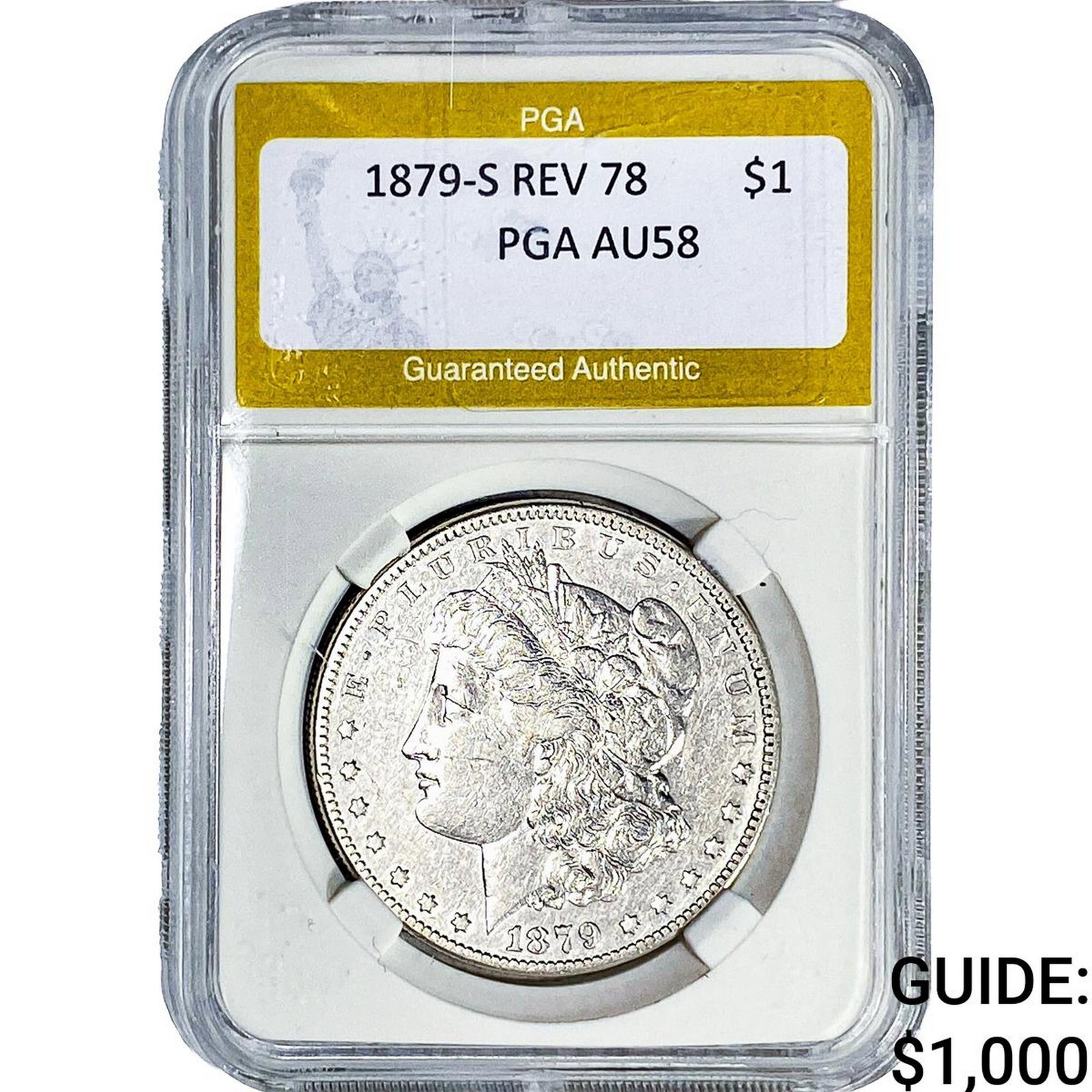 1879-S Rev 78 Morgan Silver Dollar PGA AU58: 1879-S Rev 78 Morgan Silver Dollar PGA AU58