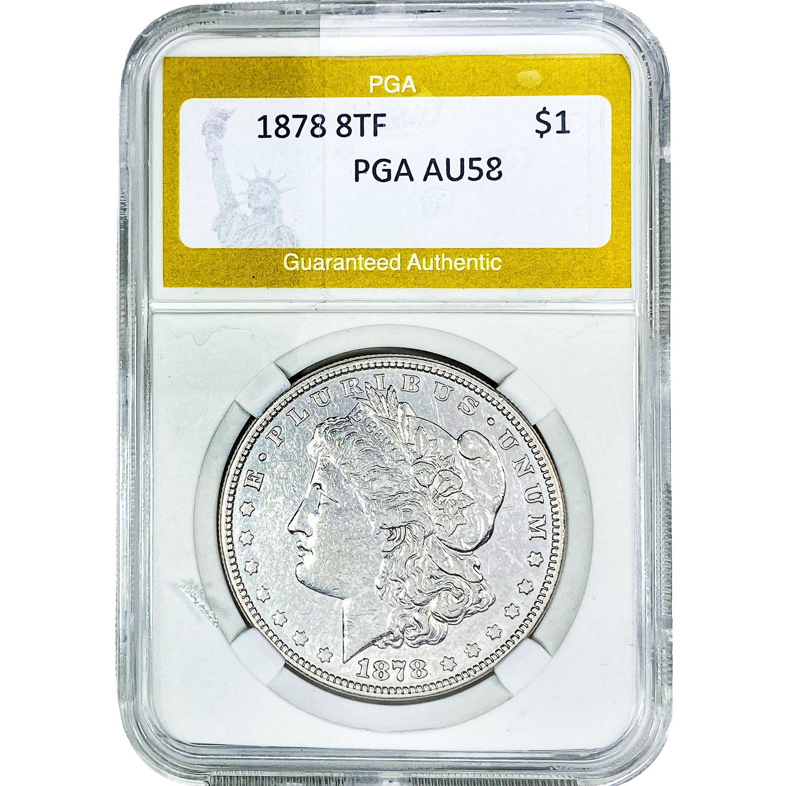 1878 8TF Morgan Silver Dollar PGA AU58: 1878 8TF Morgan Silver Dollar PGA AU58