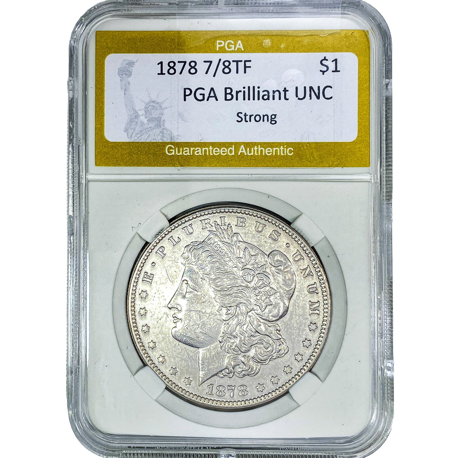 1878 7/8TF Morgan Silver Dollar PGA BU Strong: 1878 7/8TF Morgan Silver Dollar PGA BU Strong