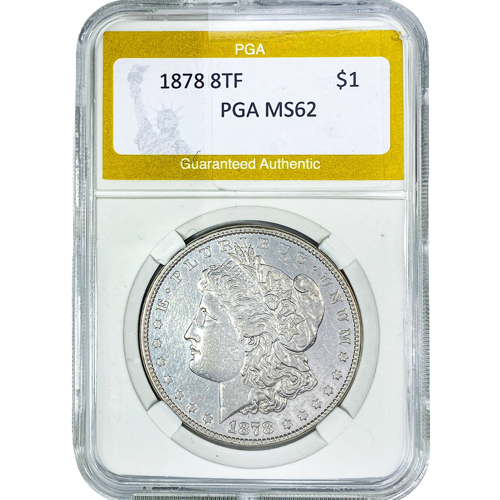 1878 8TF Morgan Silver Dollar PGA MS62: 1878 8TF Morgan Silver Dollar PGA MS62