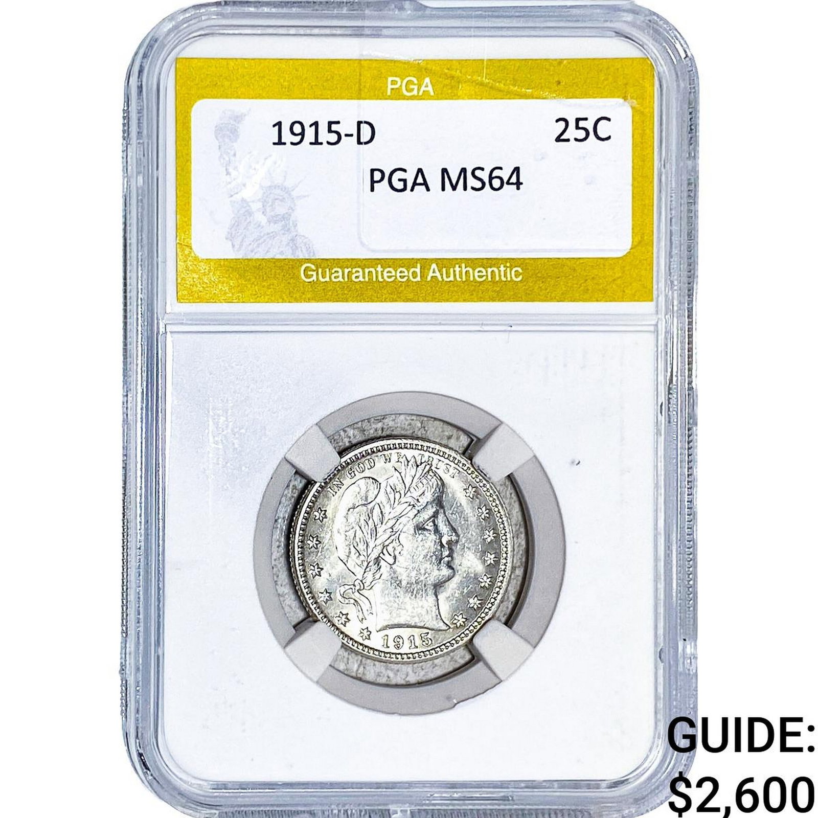 1915-D Barber Quarter PGA MS64: 1915-D Barber Quarter PGA MS64