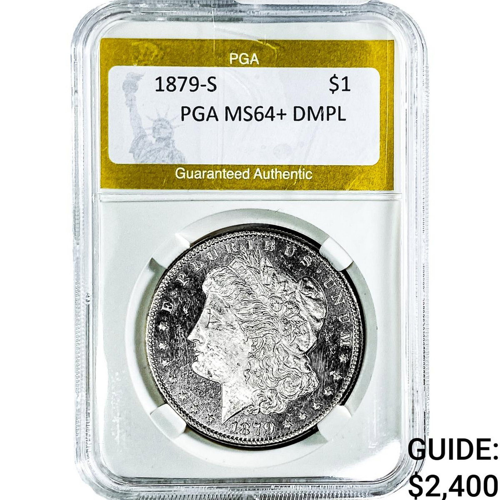 1879-S Morgan Silver Dollar PGA MS64+ DMPL: 1879-S Morgan Silver Dollar PGA MS64+ DMPL
