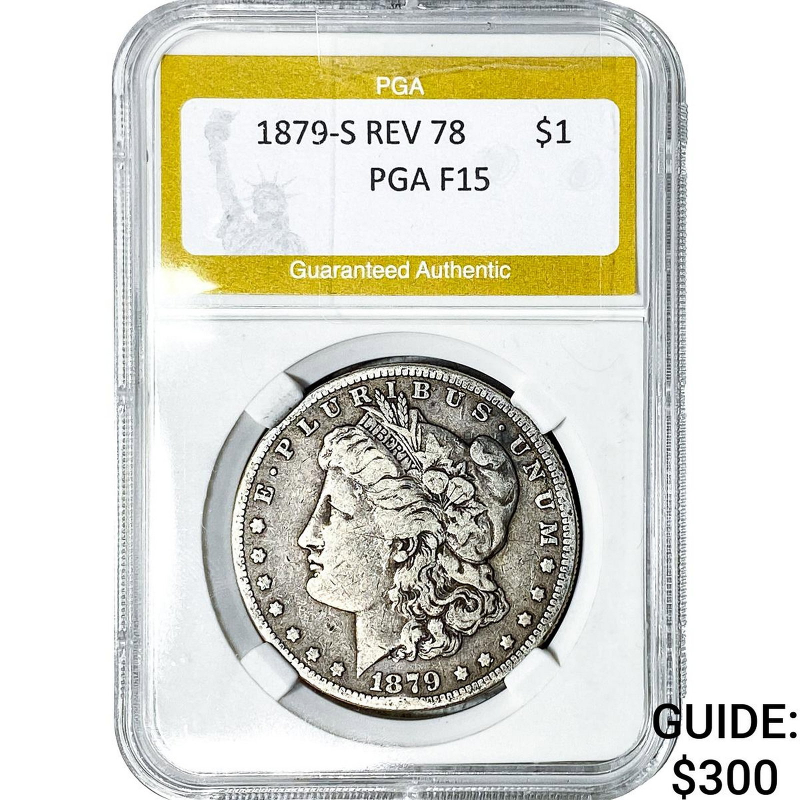 1879-S Morgan Silver Dollar PGA F15: 1879-S Morgan Silver Dollar PGA F15