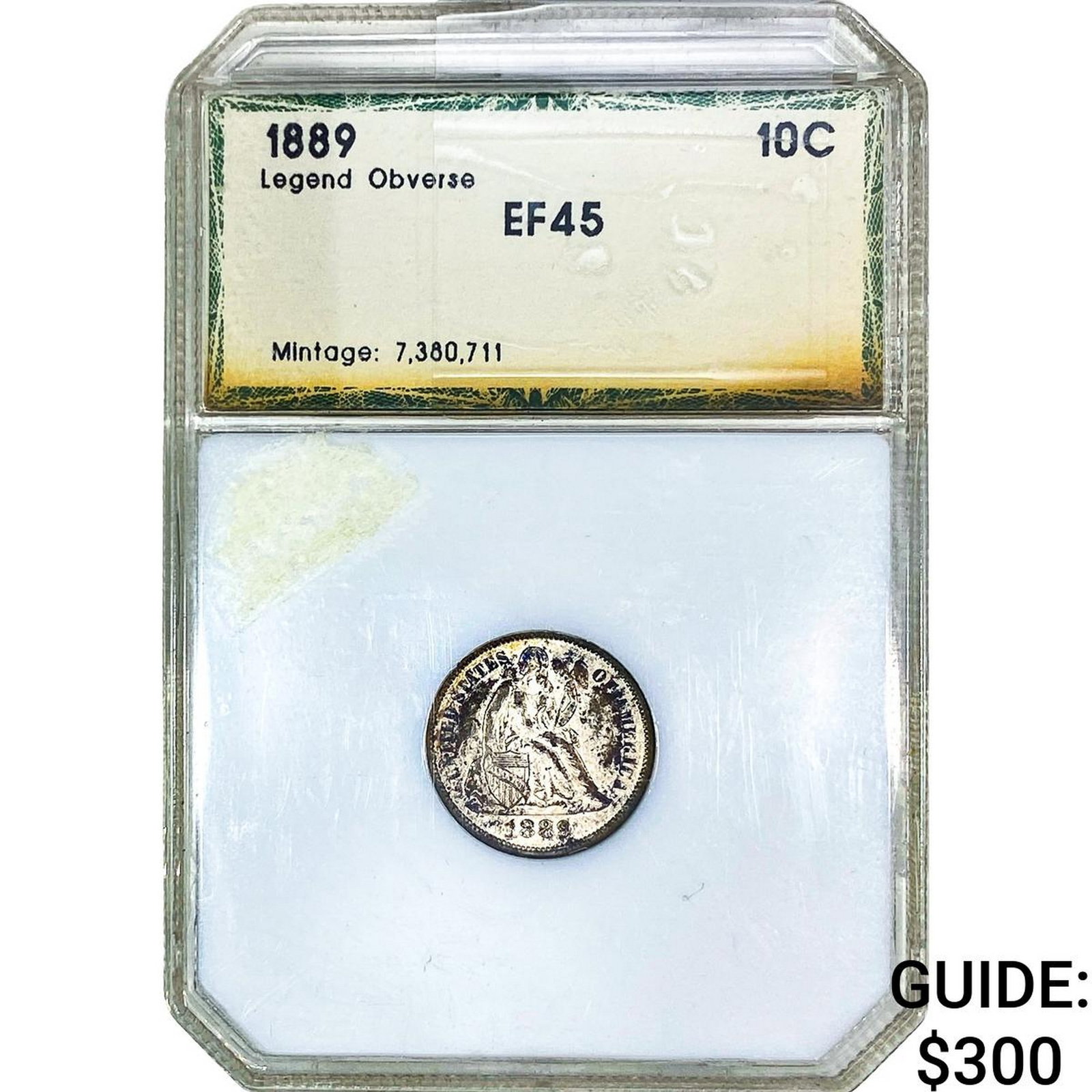 1889 Seated Liberty Dime PCI EF45 Legend Obverse: 1889 Seated Liberty Dime PCI EF45 Legend Obverse