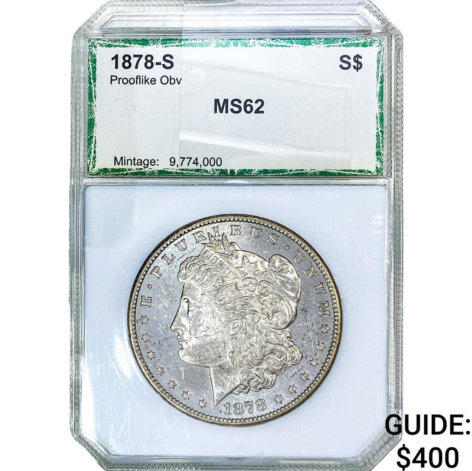 1878-S Morgan Silver Dollar PCI MS62 PL Obv.: 1878-S Morgan Silver Dollar PCI MS62 PL Obv.