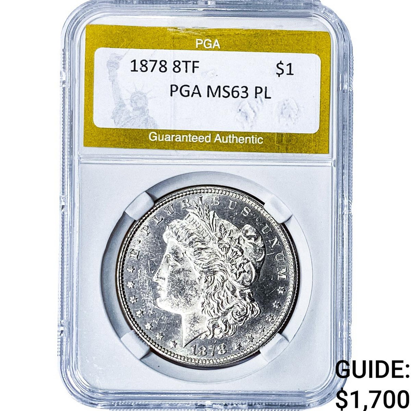 1878 8TF Morgan Silver Dollar PGA MS63 PL: 1878 8TF Morgan Silver Dollar PGA MS63 PL