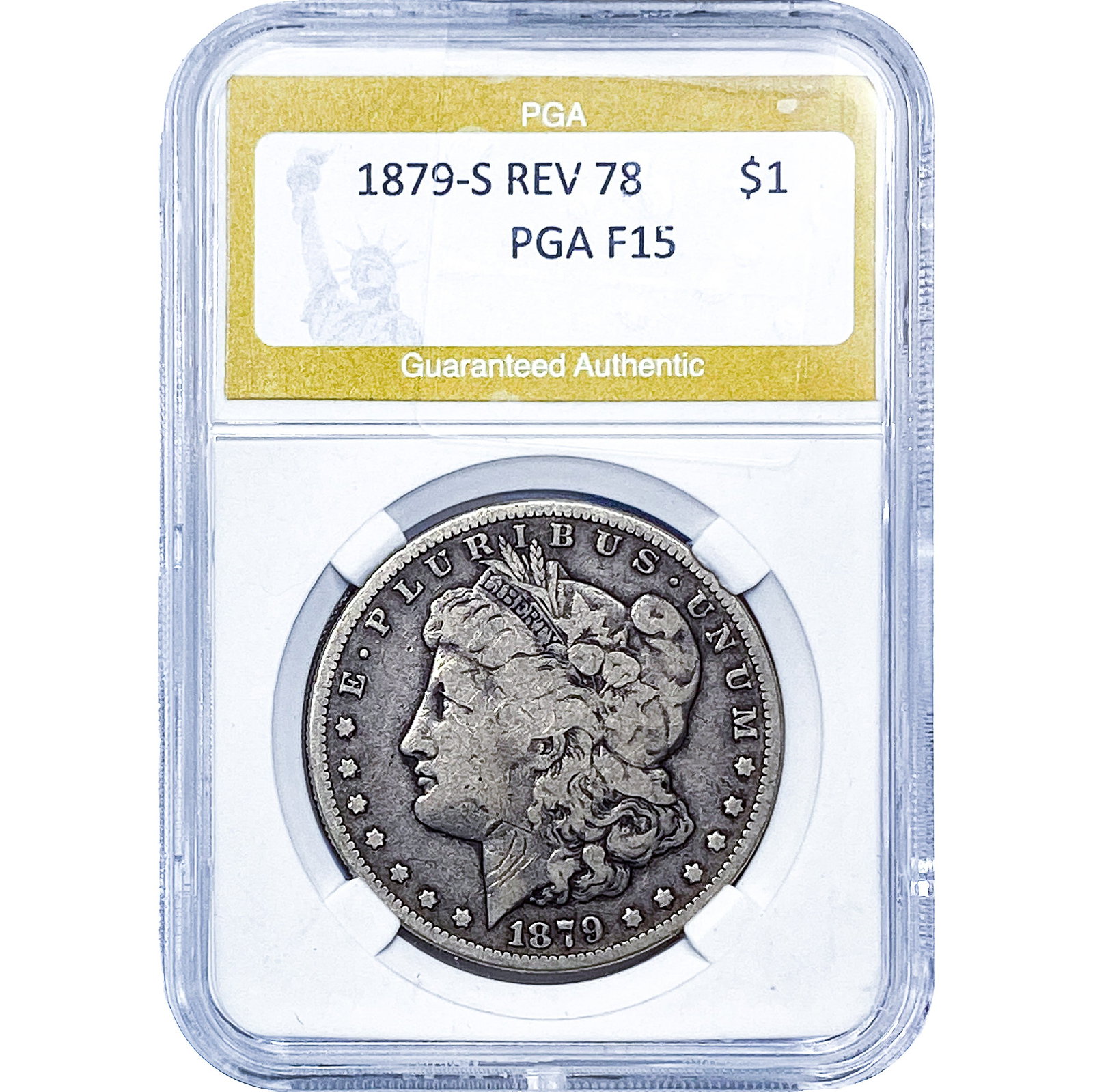 1879-S Rev 78 Morgan Silver Dollar PGA F15: 1879-S Rev 78 Morgan Silver Dollar PGA F15
