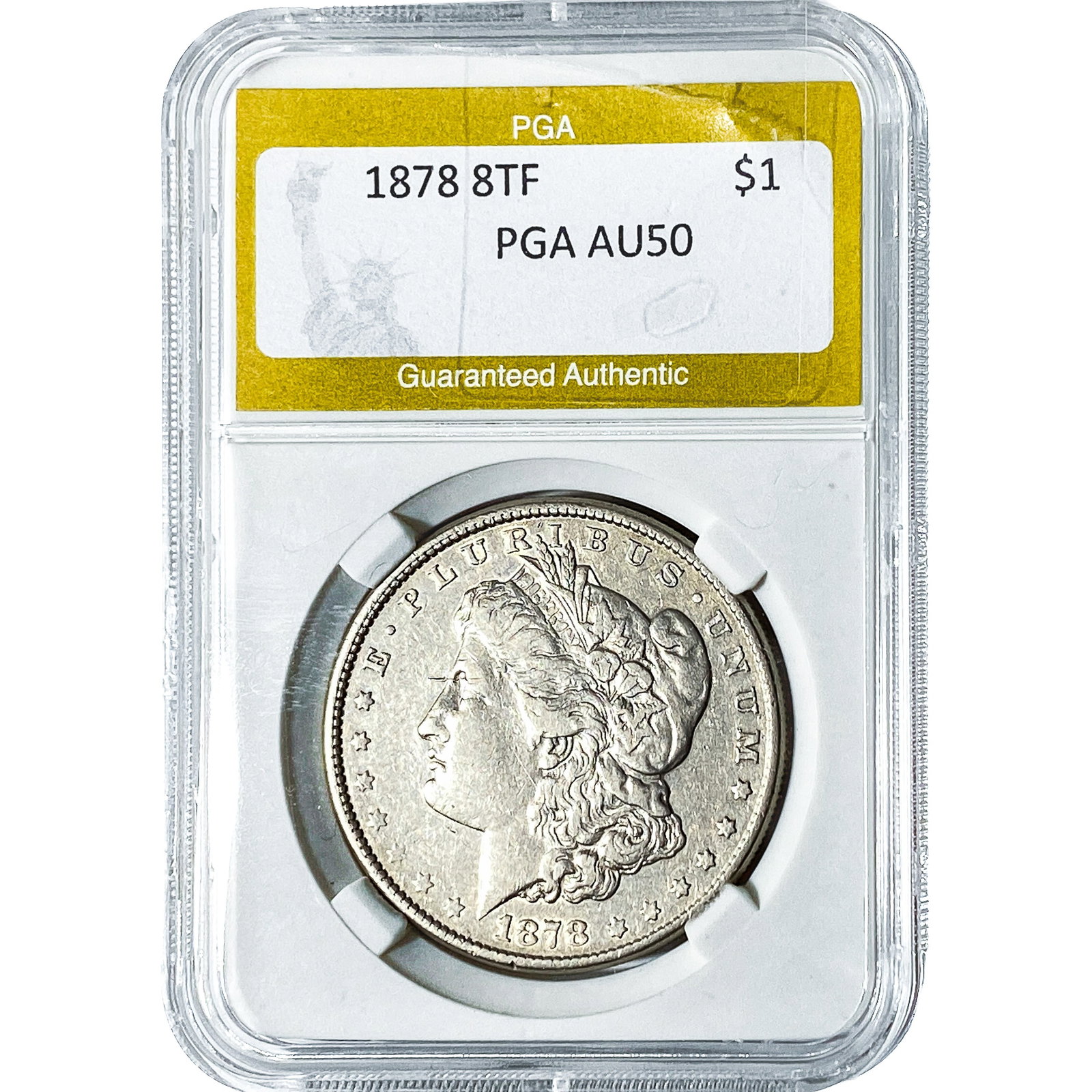 1878 8TF Morgan Silver Dollar PGA AU50: 1878 8TF Morgan Silver Dollar PGA AU50