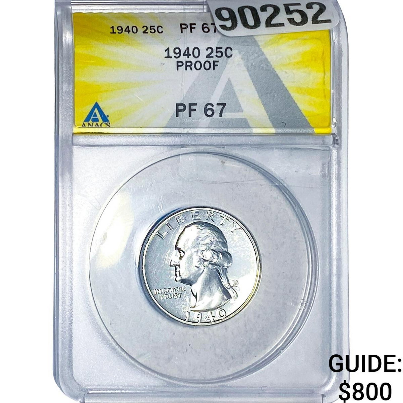 1940 Washington Silver Quarter ANACS PF67 PROOF: 1940 Washington Silver Quarter ANACS PF67 PROOF