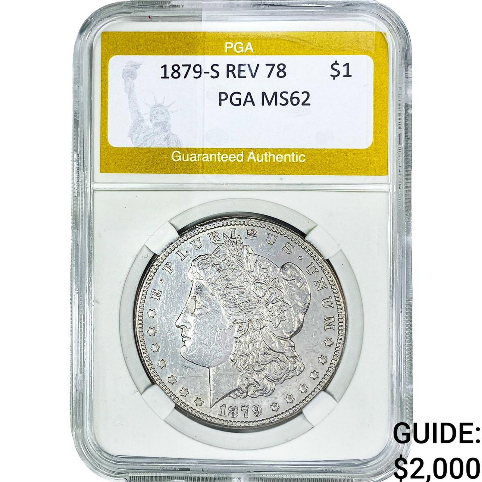 1879-S Rev 78 Morgan Silver Dollar PGA MS62: 1879-S Rev 78 Morgan Silver Dollar PGA MS62