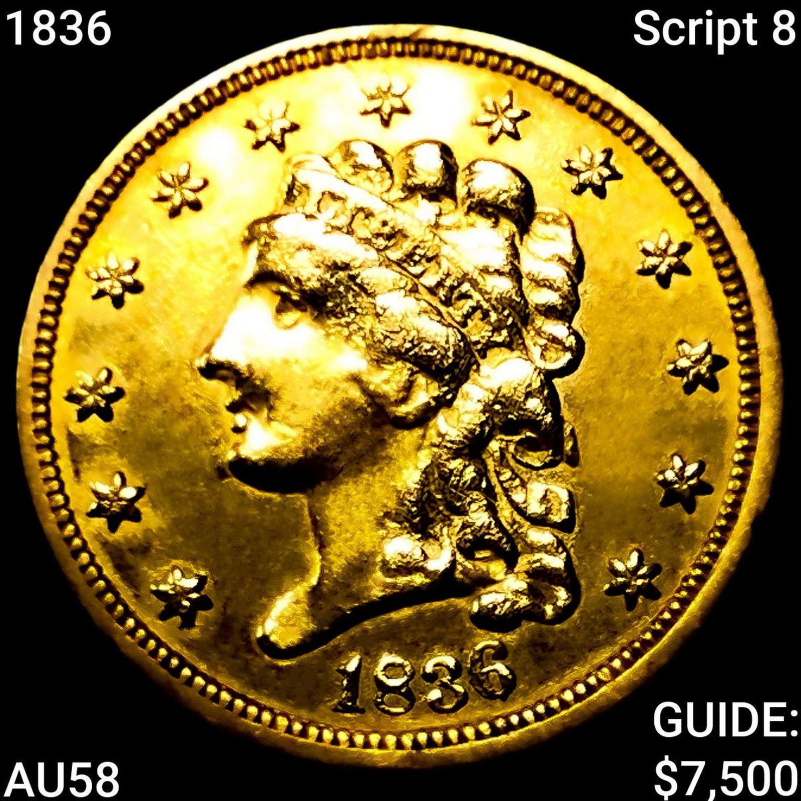 1836 Script 8 $2.50 Gold Quarter Eagle CHOICE AU: 1836 Script 8 $2.50 Gold Quarter Eagle CHOICE AU