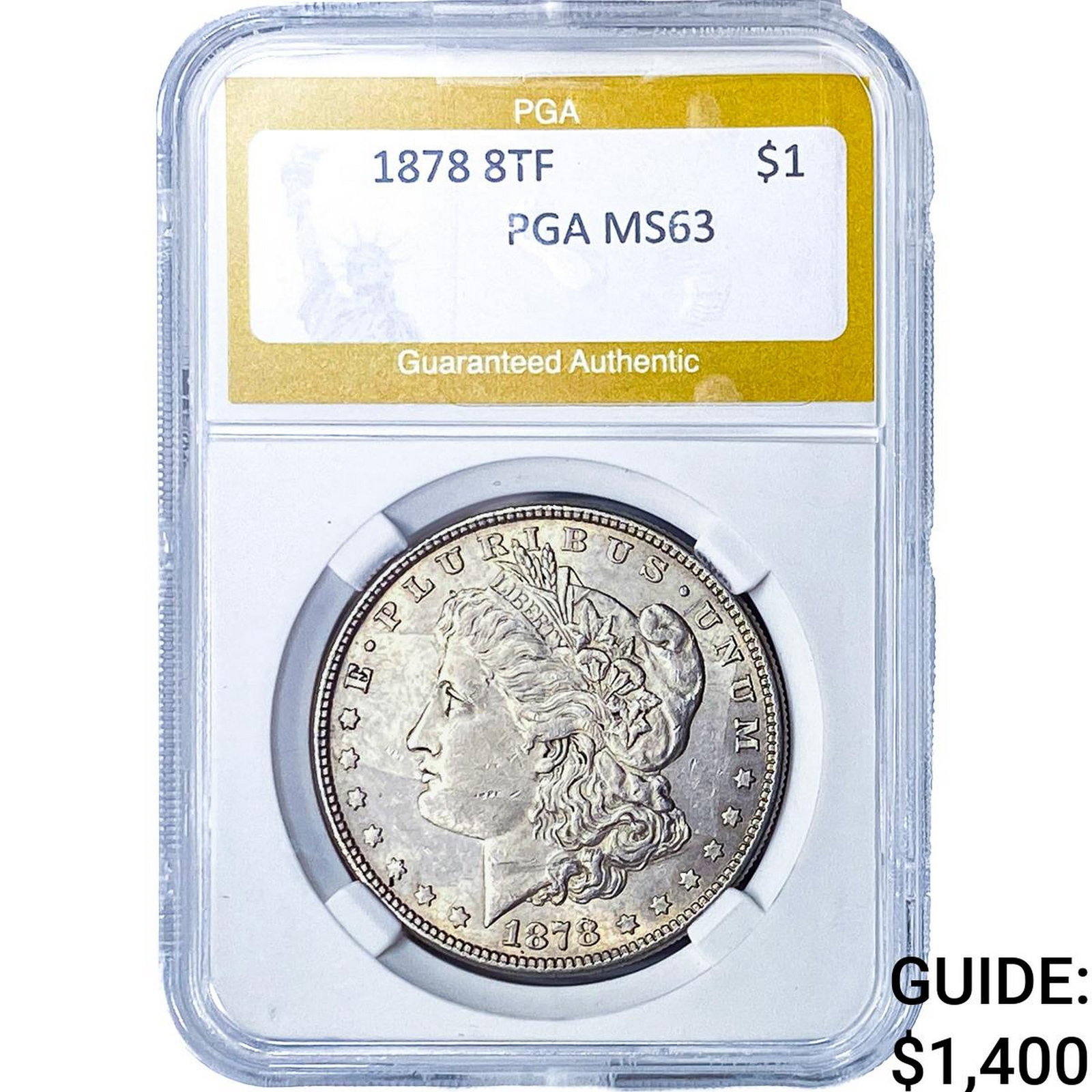 1878 8TF Morgan Silver Dollar PGA MS63: 1878 8TF Morgan Silver Dollar PGA MS63
