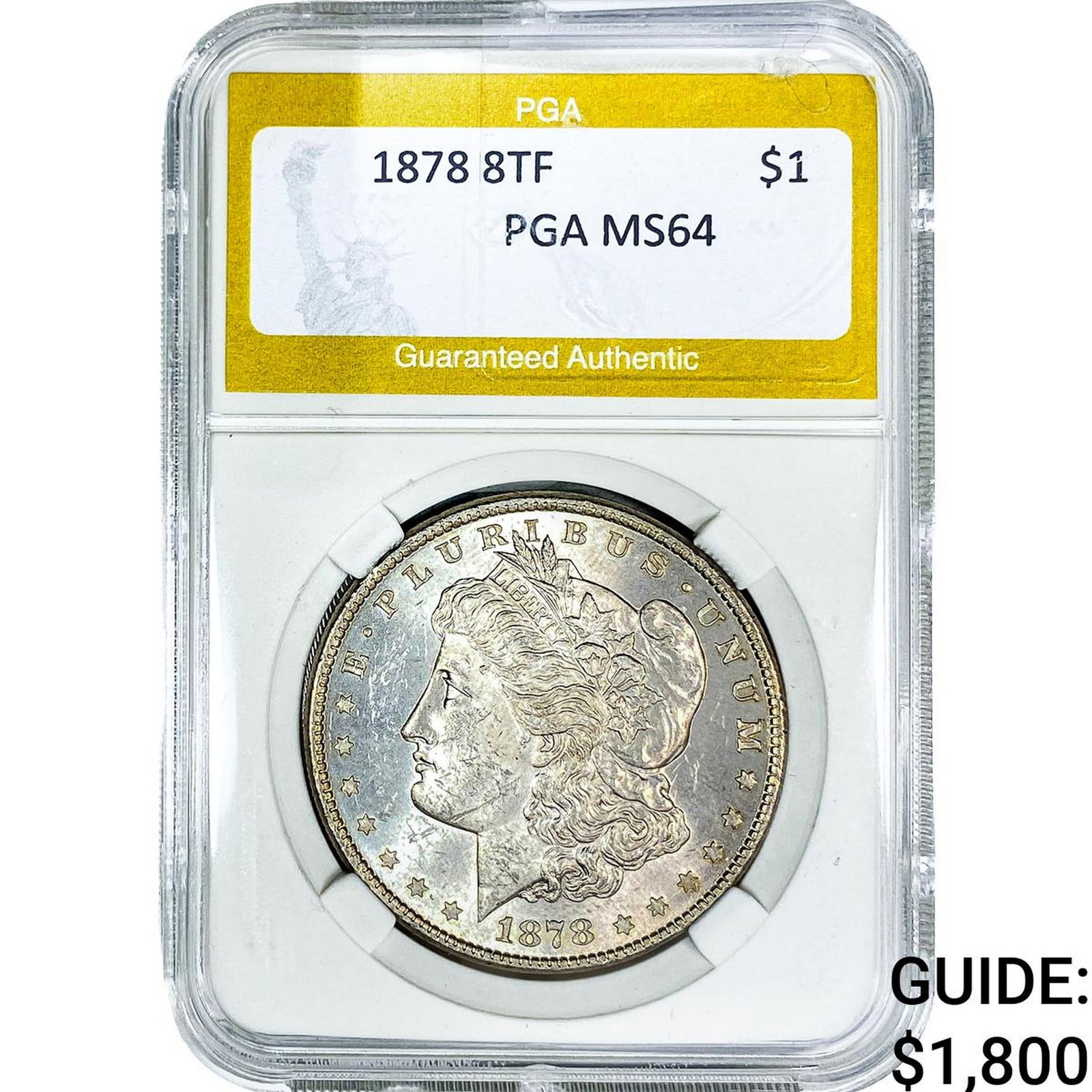 1878 8TF Morgan Silver Dollar PGA MS64: 1878 8TF Morgan Silver Dollar PGA MS64