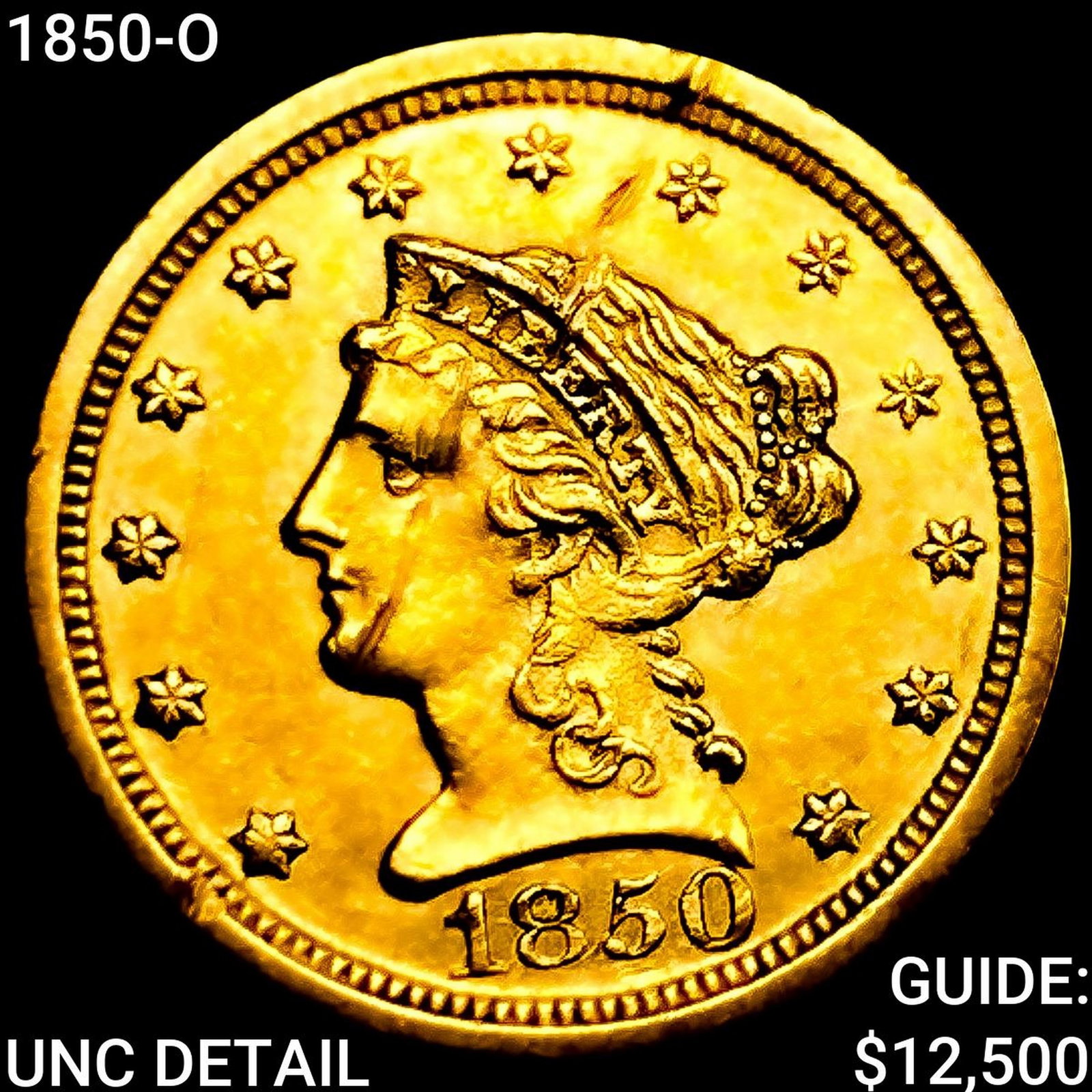 1850-O $2.50 Gold Quarter Eagle UNCIRCULATED: 1850-O $2.50 Gold Quarter Eagle UNCIRCULATED