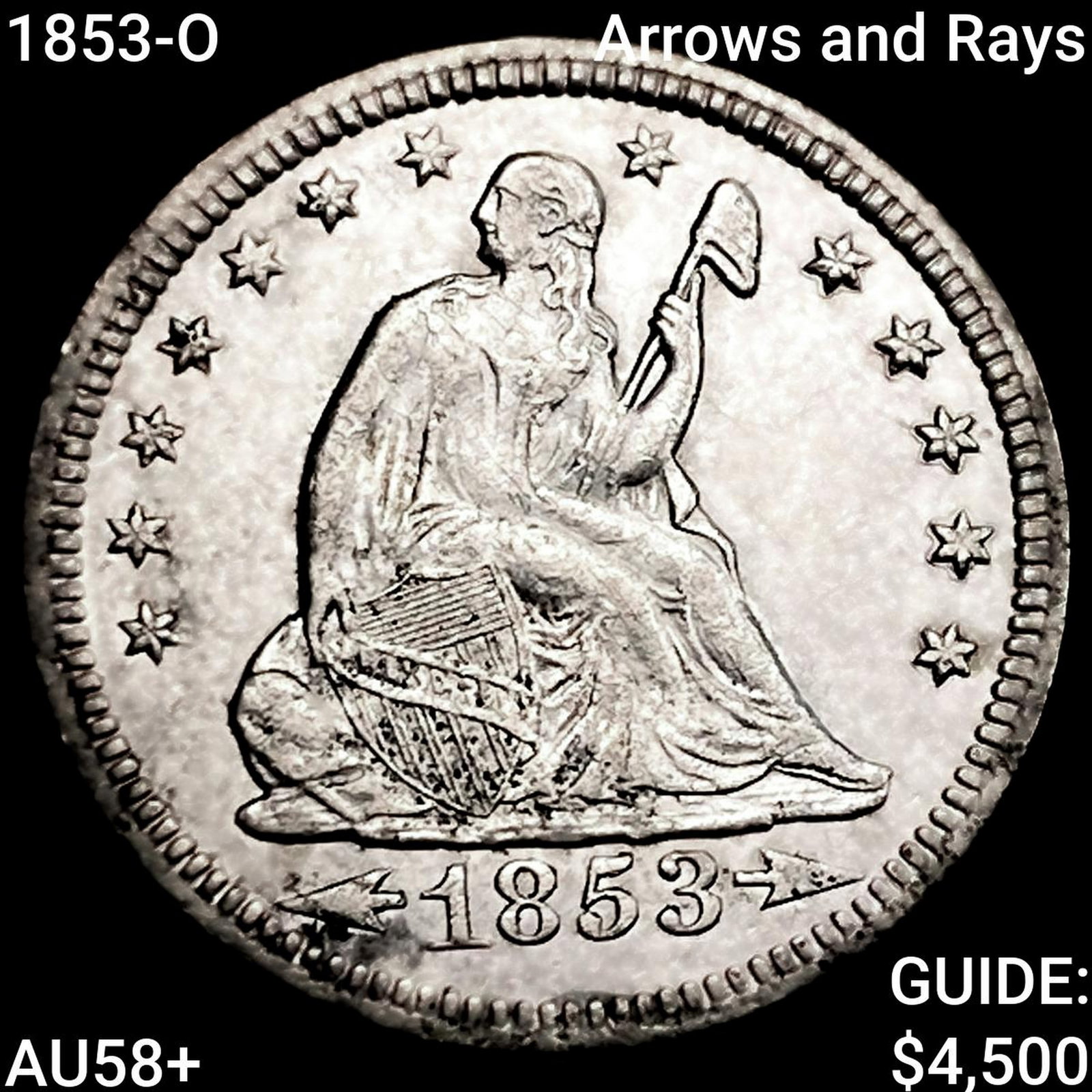 1853-O Arrows and Rays Seated Liberty Quarter CHOICE AU+ (1 of 2)