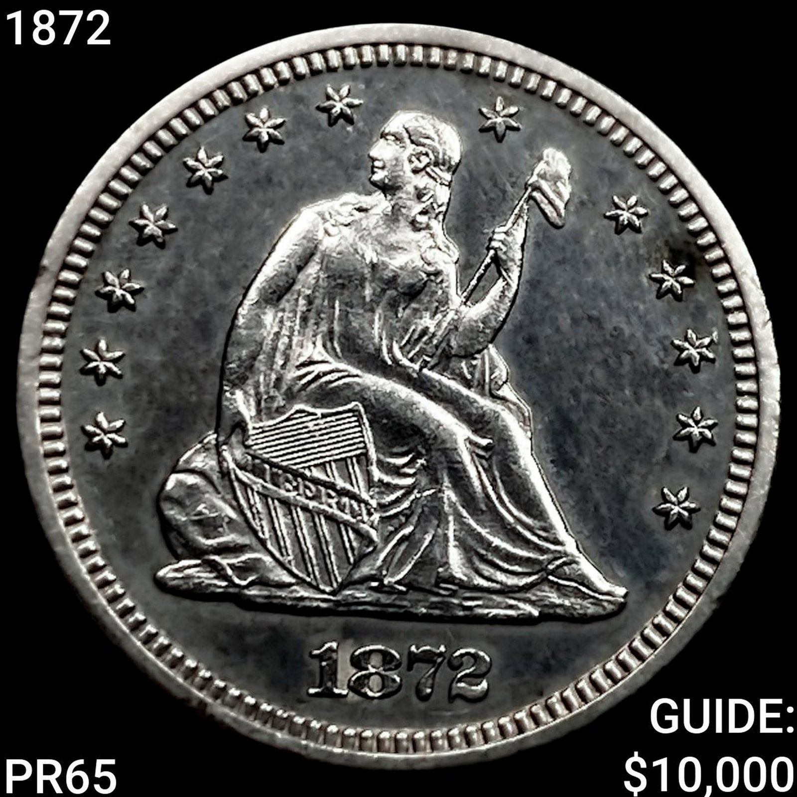 1872 Seated Liberty Quarter GEM PROOF: 1872 Seated Liberty Quarter GEM PROOF