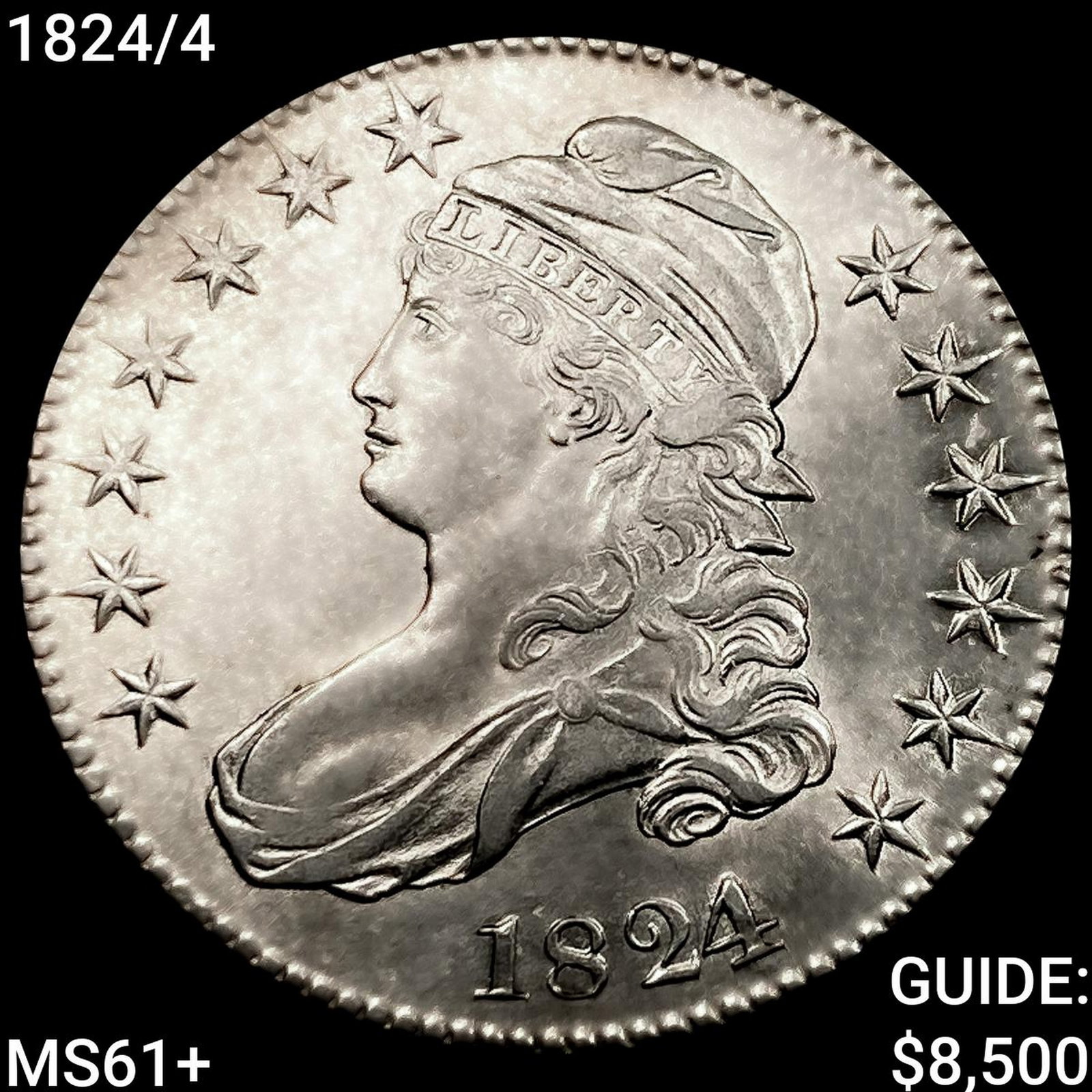 1824/4 Capped Bust Half Dollar UNCIRCULATED + (1 of 2)