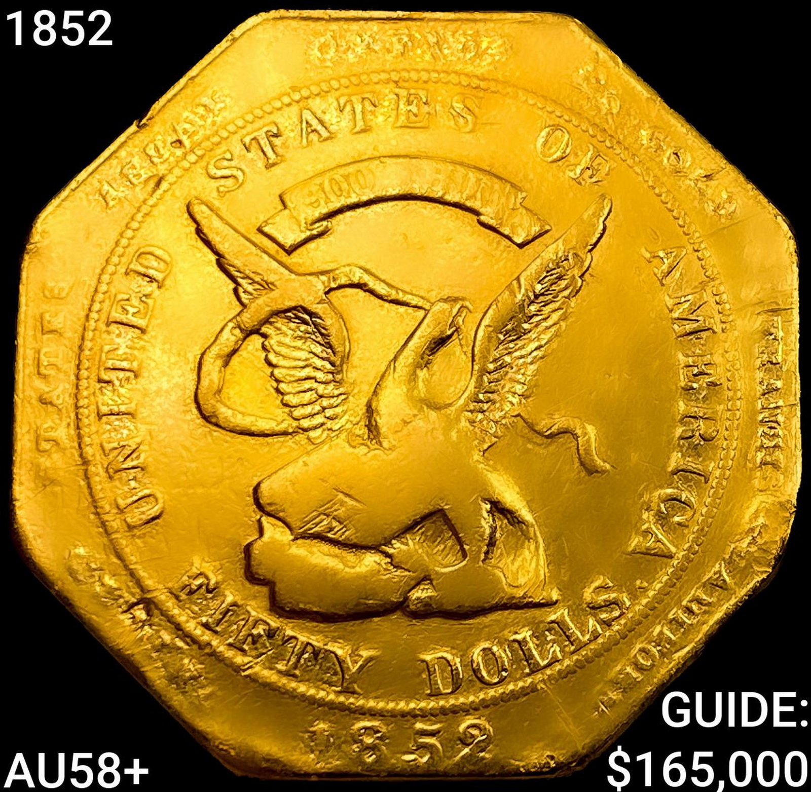 1852 900 $50 US Assay California Gold CHOICE AU+: 1852 900 $50 US Assay California Gold CHOICE AU+