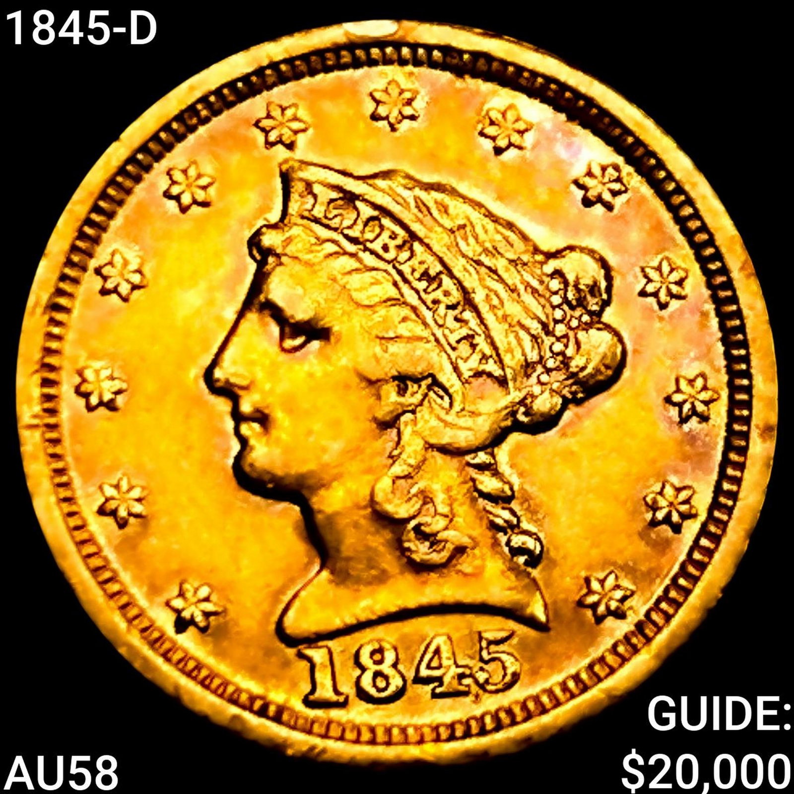 1845-D $2.50 Gold Quarter Eagle CHOICE AU: 1845-D $2.50 Gold Quarter Eagle CHOICE AU