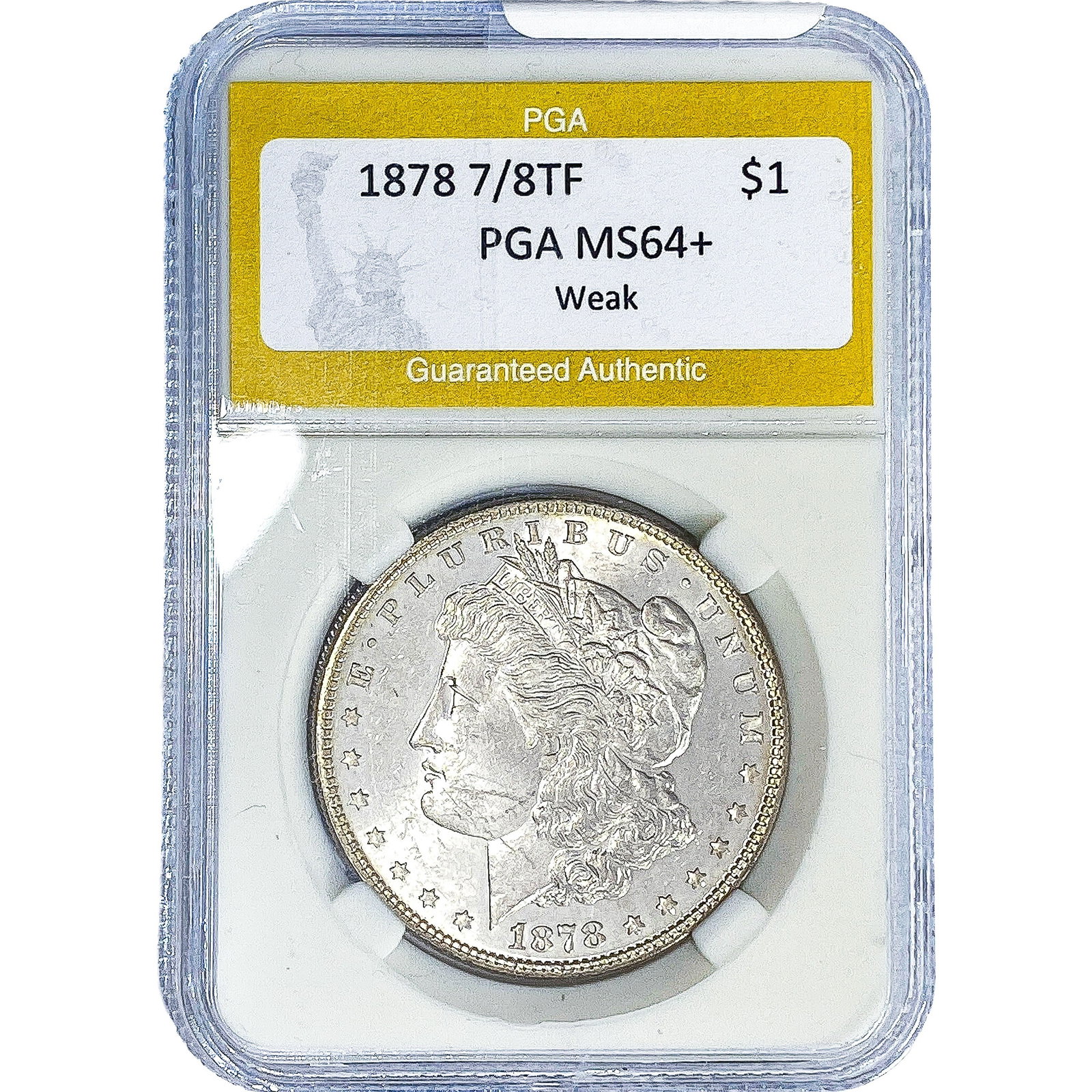 1878 7/8TF Morgan Silver Dollar PGA MS64+ Weak: 1878 7/8TF Morgan Silver Dollar PGA MS64+ Weak