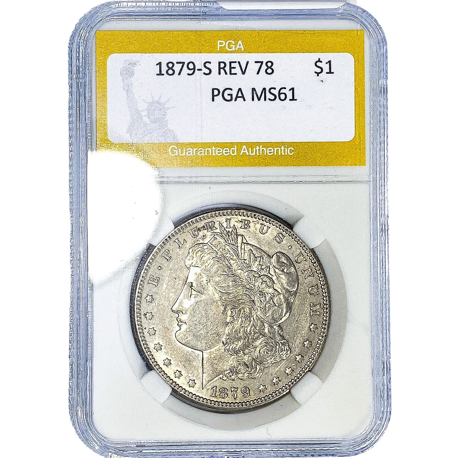 1879-S REV 78 Morgan Silver Dollar PGA MS62: 1879-S REV 78 Morgan Silver Dollar PGA MS62