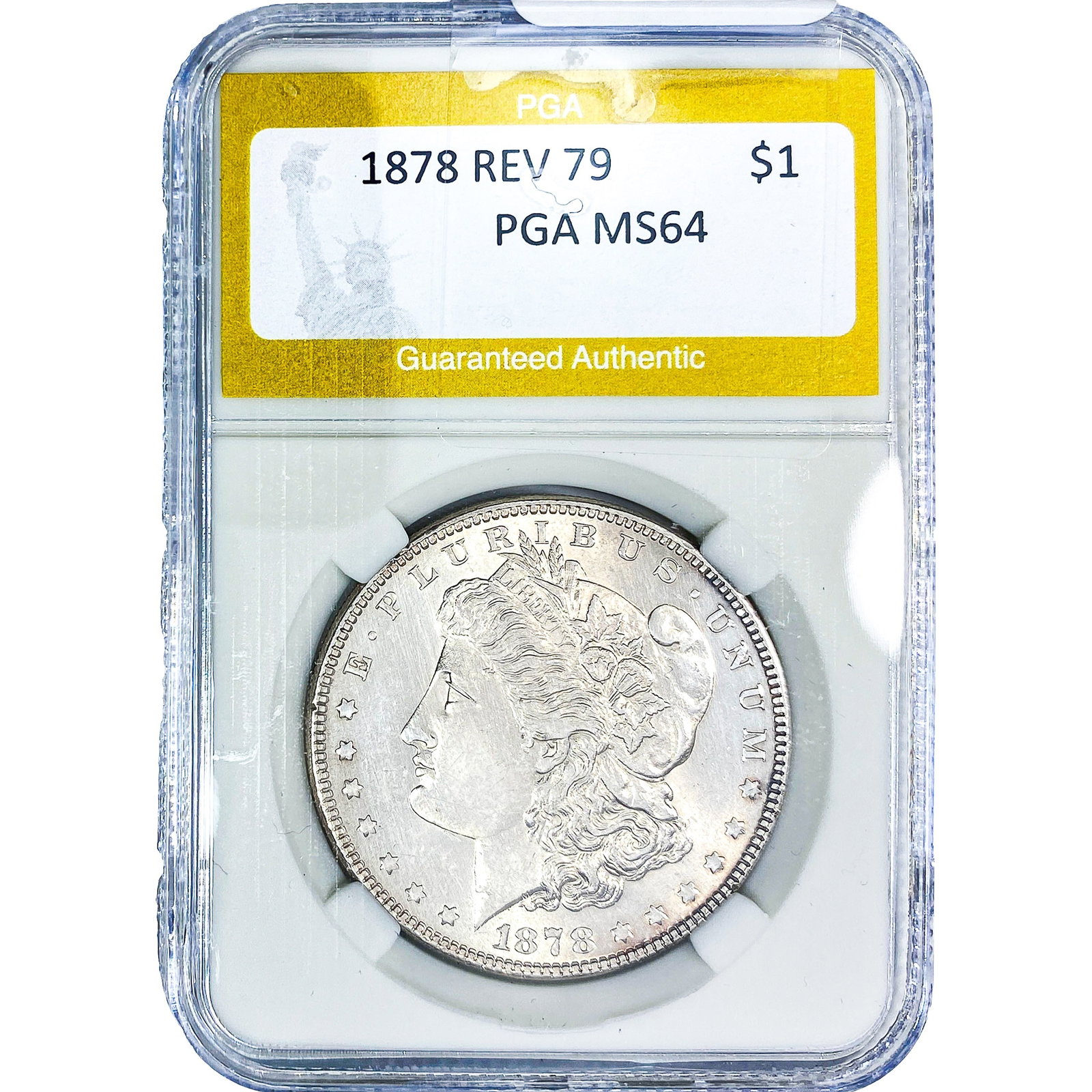 1878 REV 79 Morgan Silver Dollar PGA MS64: 1878 REV 79 Morgan Silver Dollar PGA MS64